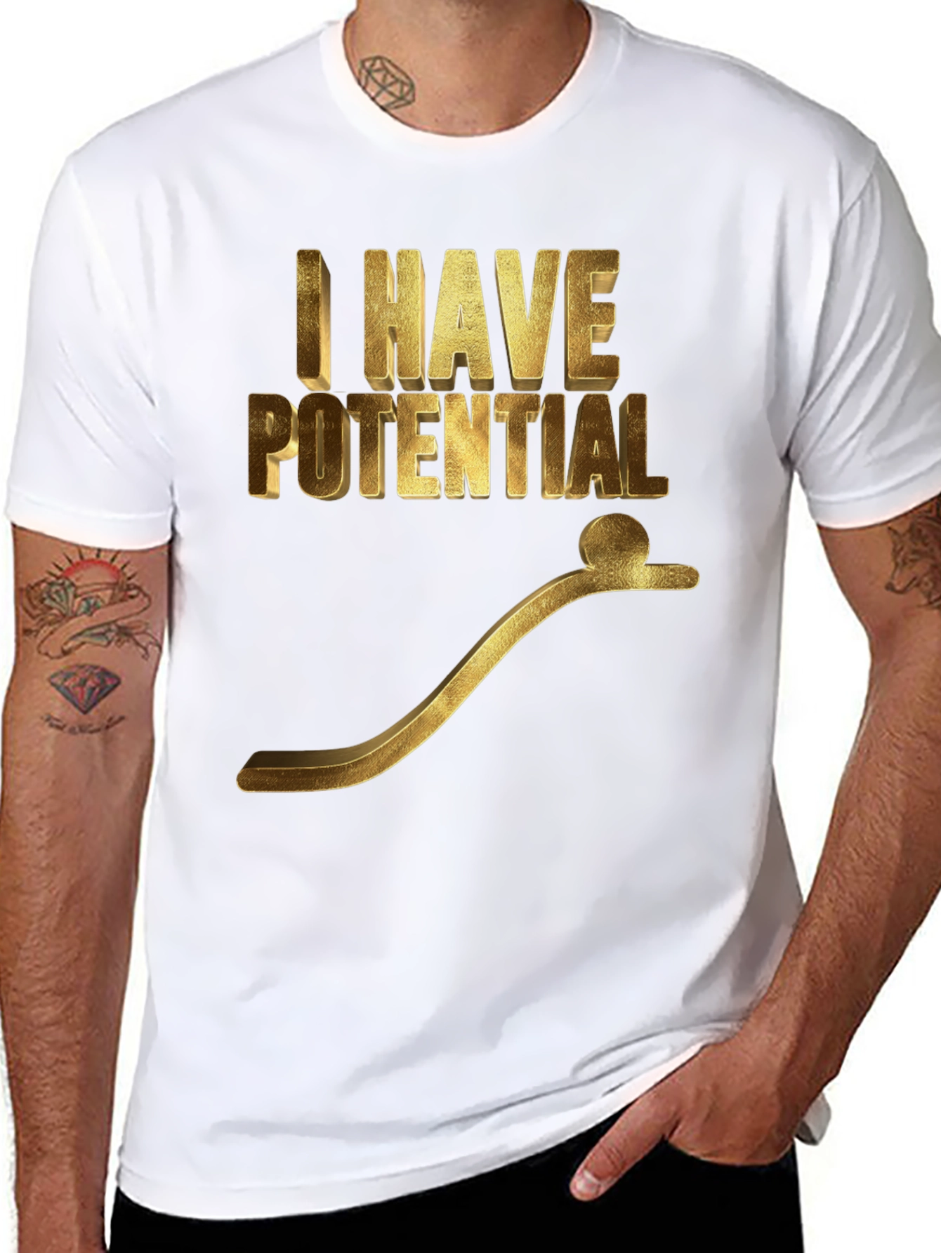 I Have Potential Graphic T-Shirt