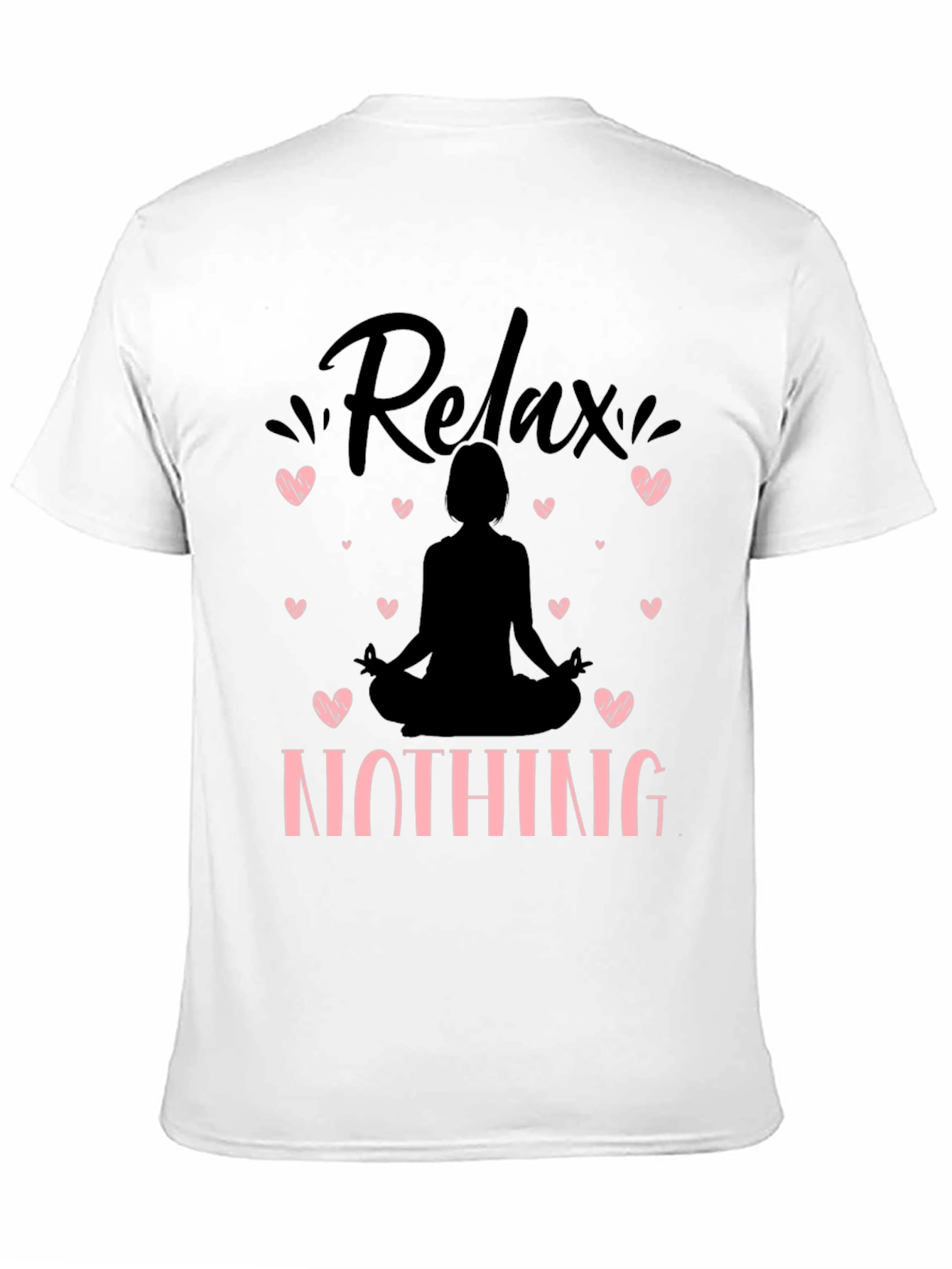 Relax Nothing Yoga Black Graphic Tee