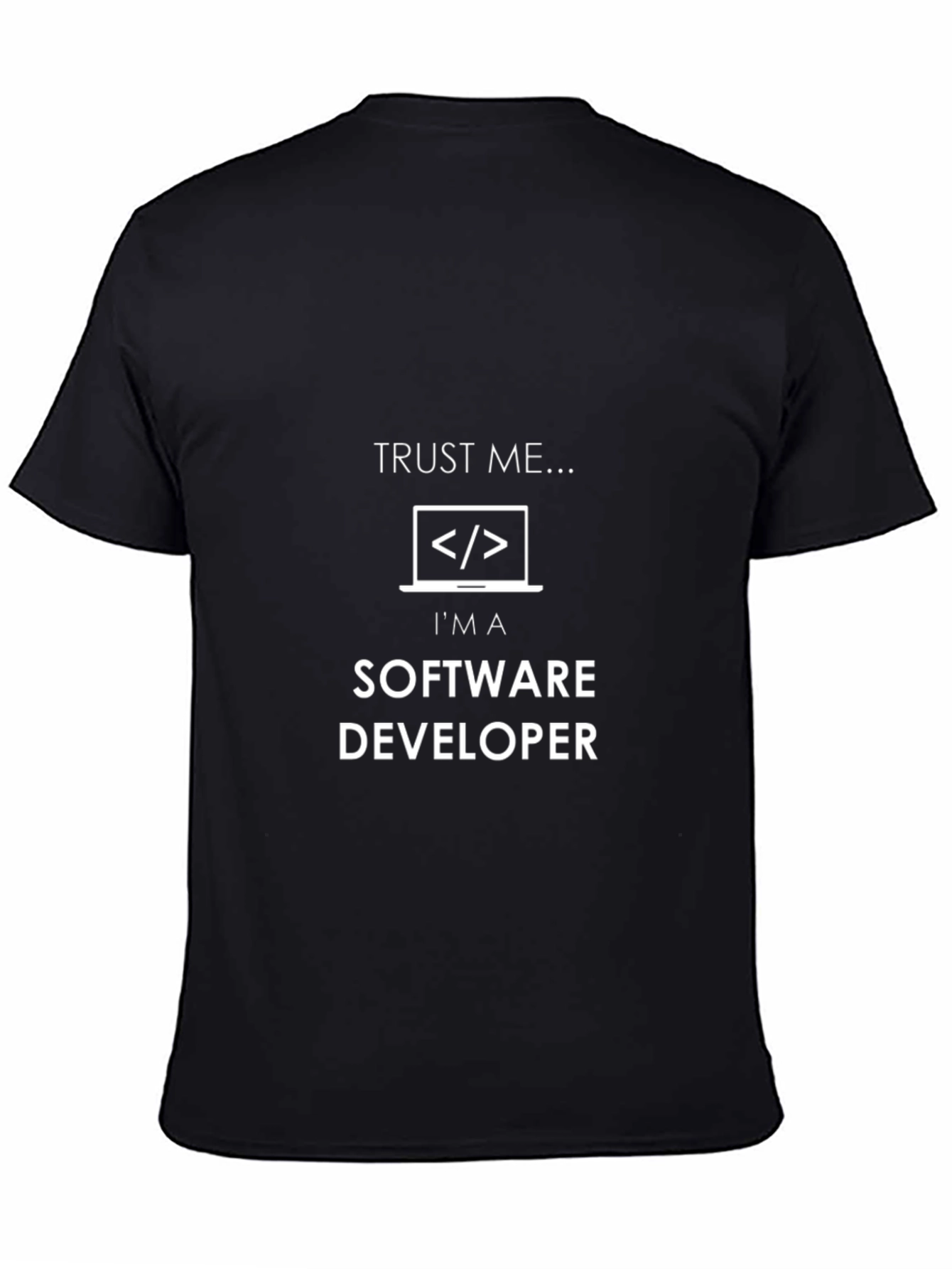 Trust Me Im a Software Developer Black T-Shirt