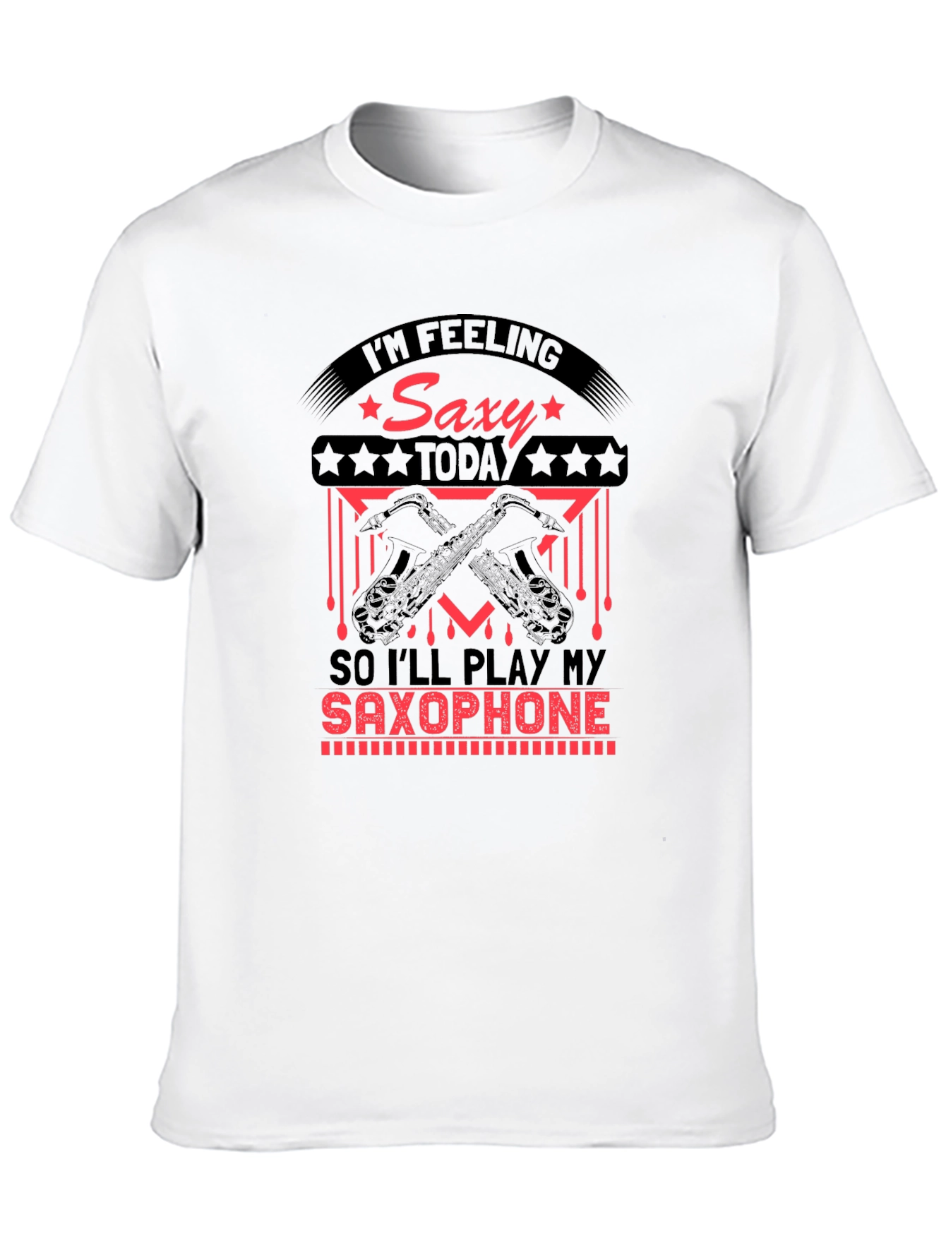 Saxy Today Saxophone T-Shirt