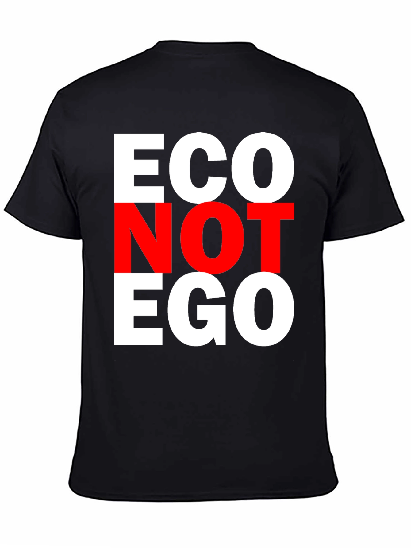 Eco Not Ego T-Shirt - Black Cotton Tee