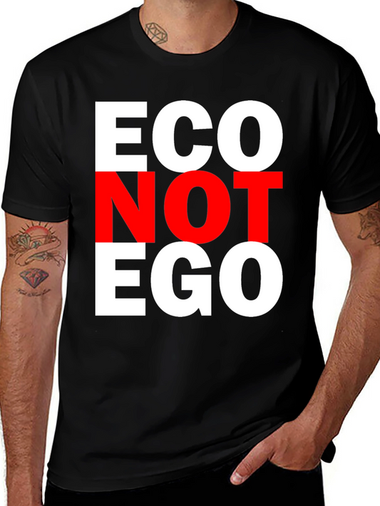 Eco Not Ego T-Shirt - Black Cotton Tee