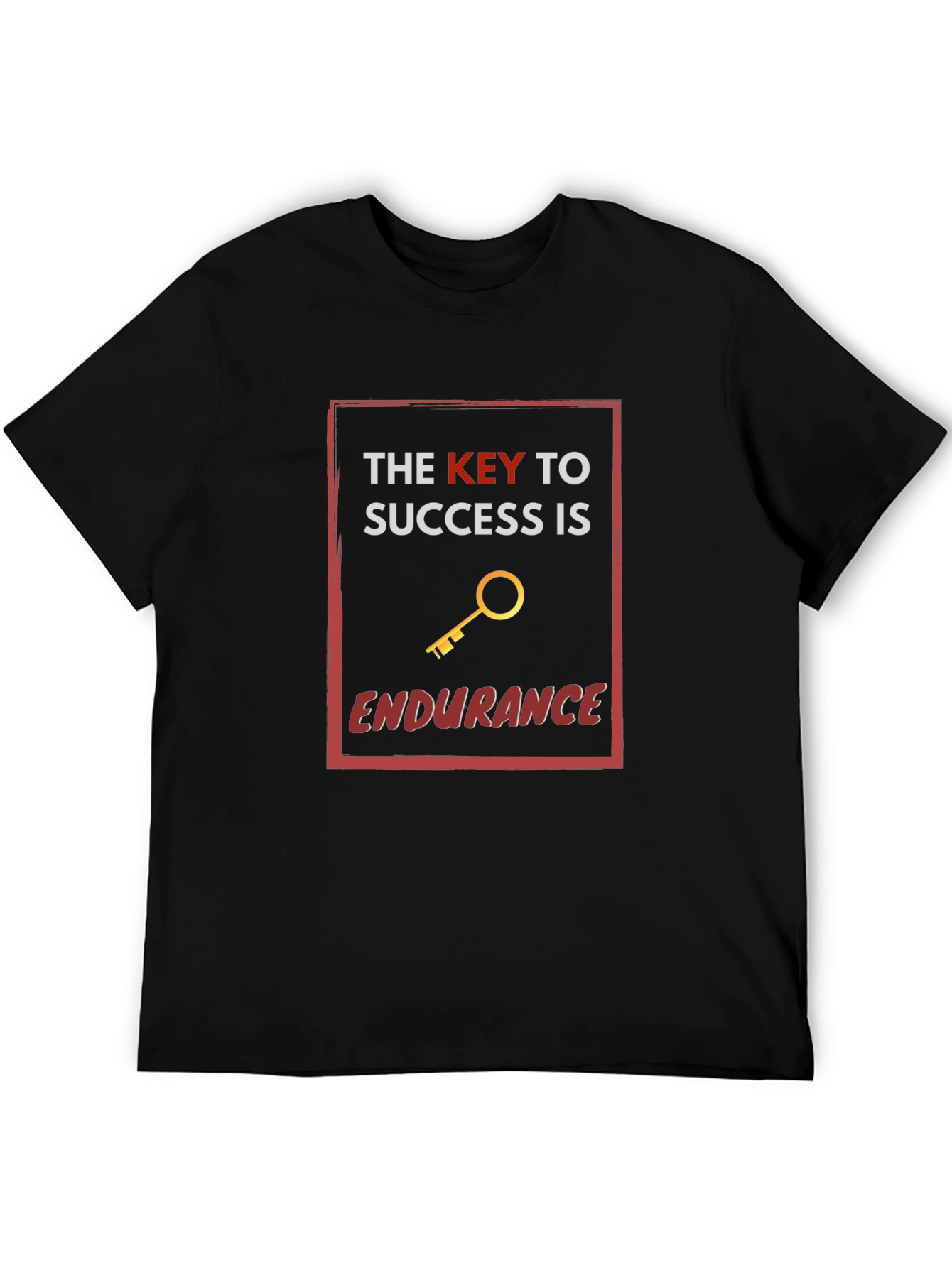 The Key to Success is Endurance T-Shirt