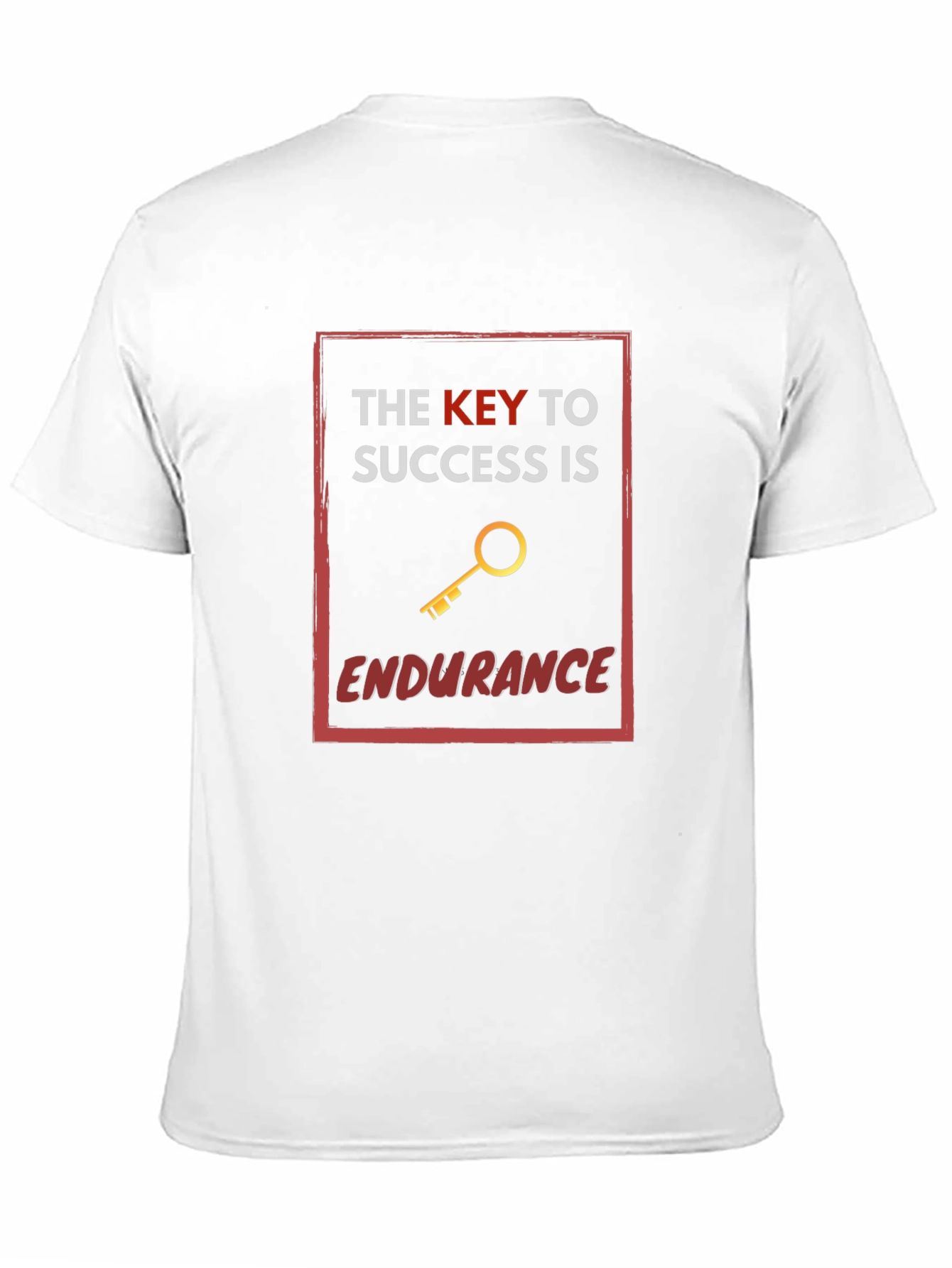 The Key to Success is Endurance T-Shirt