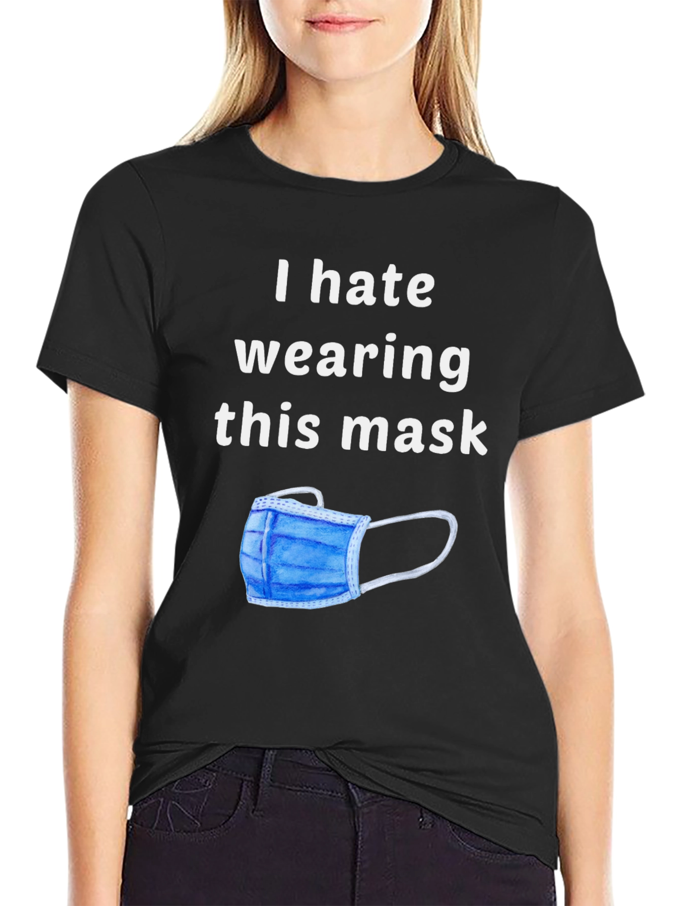 I Hate Wearing This Mask Novelty Graphic T-Shirt