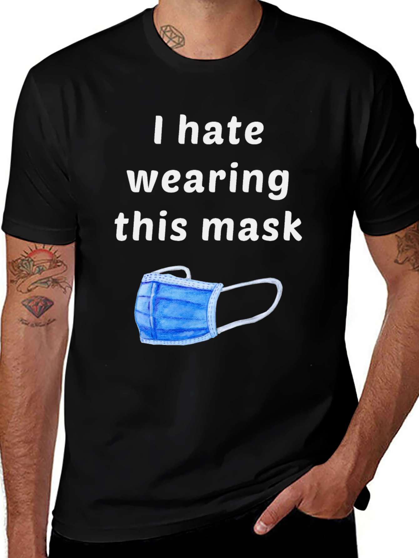 I Hate Wearing This Mask Novelty Graphic T-Shirt