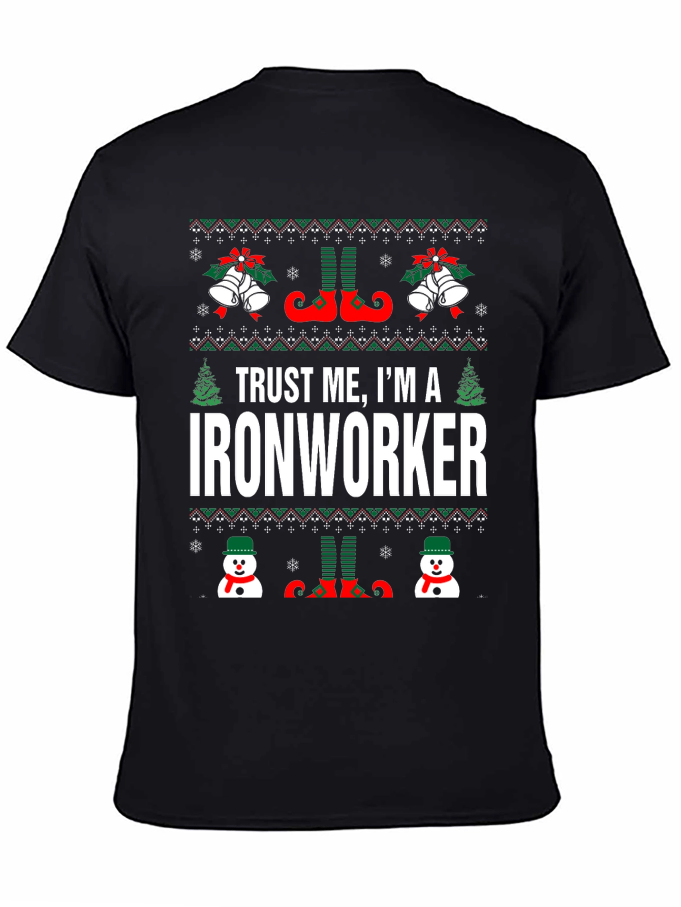 Trust Me Im an Ironworker Christmas T-Shirt