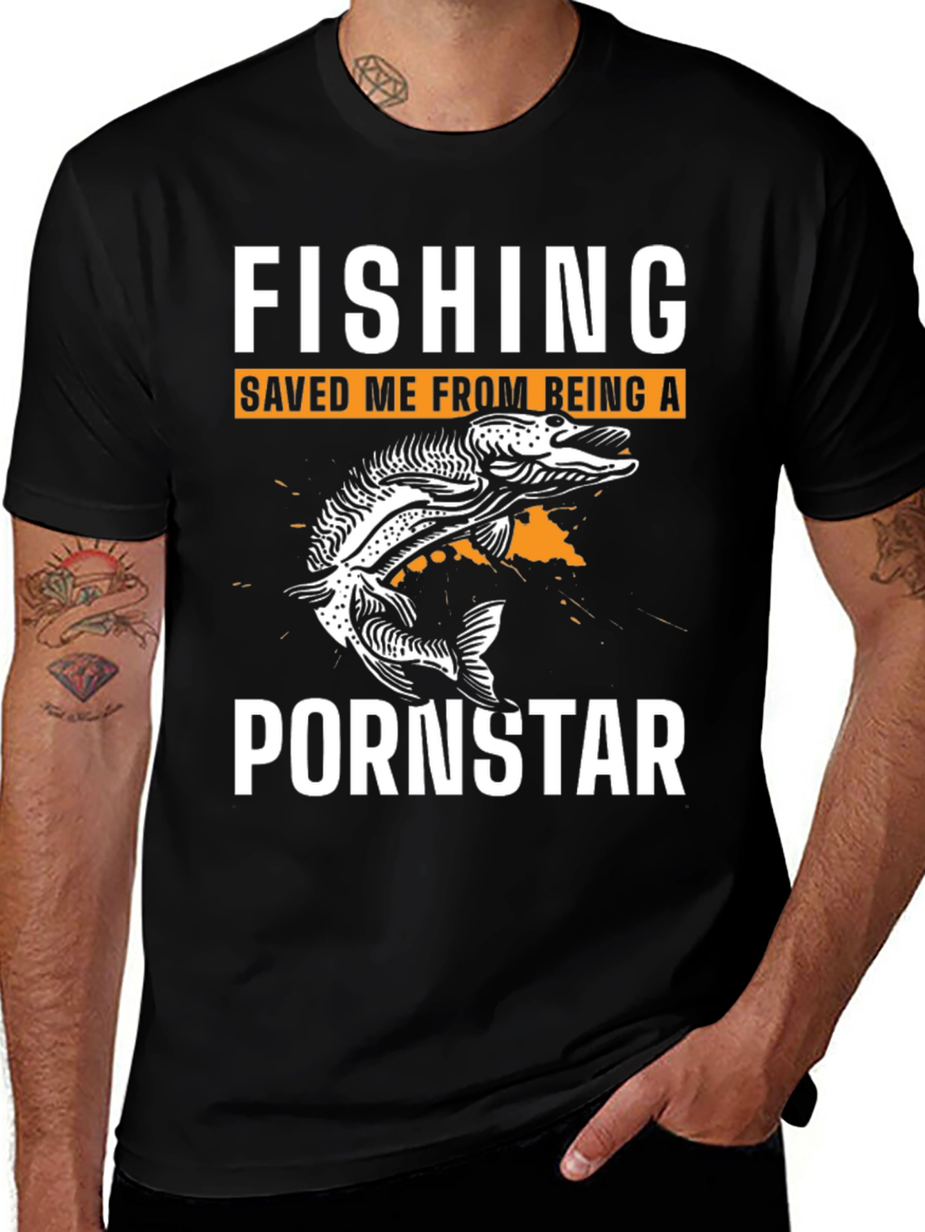 Fishing Saved Me From Being A Pornstar T-Shirt