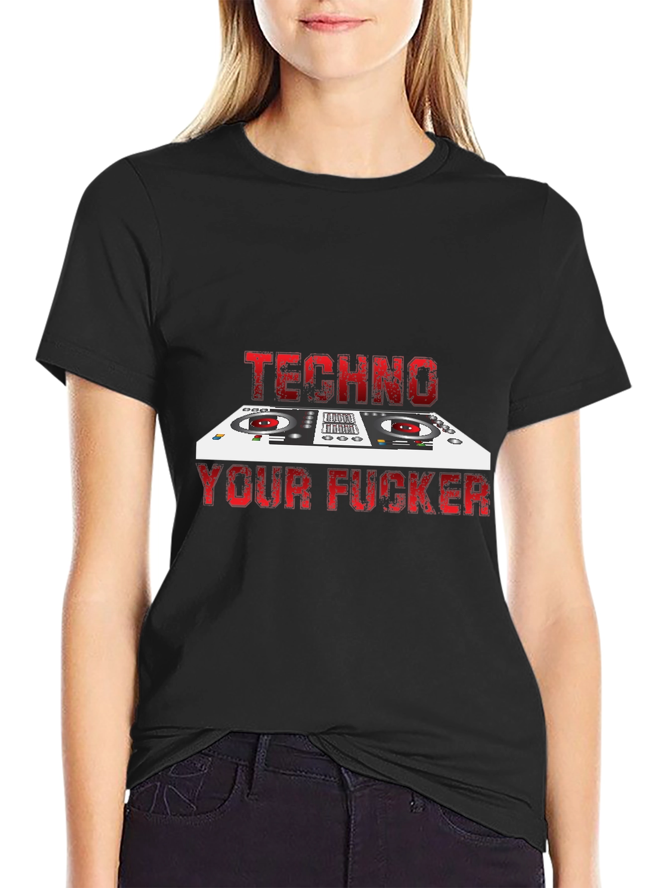 Techno Your F*cker T-Shirt - DJ Style