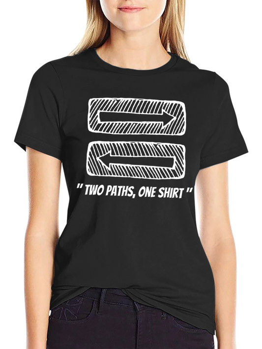 Two Paths One Shirt Graphic Tee