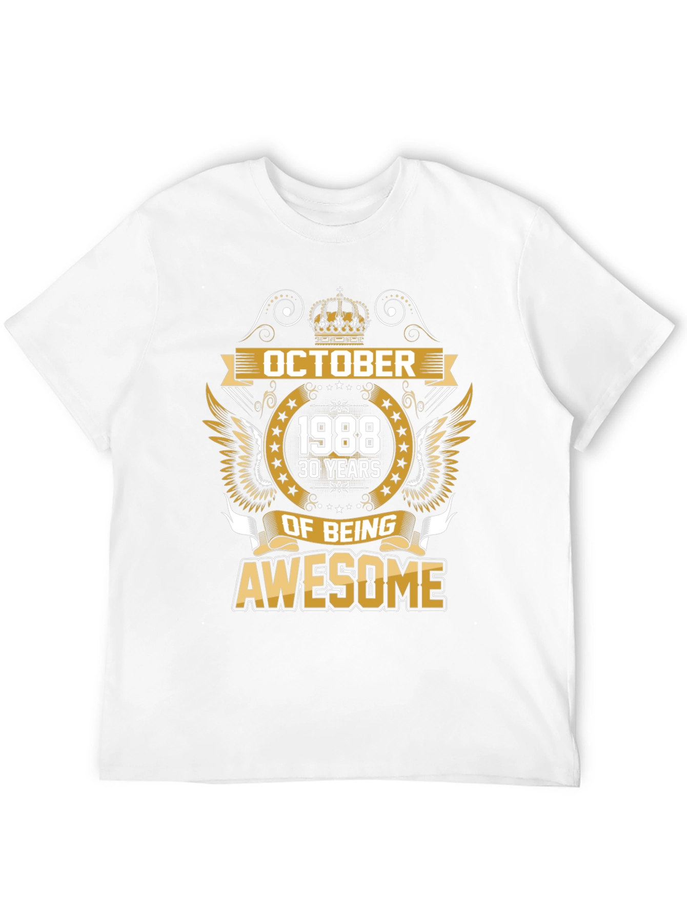 October 1988 30 Years of Being Awesome T-Shirt
