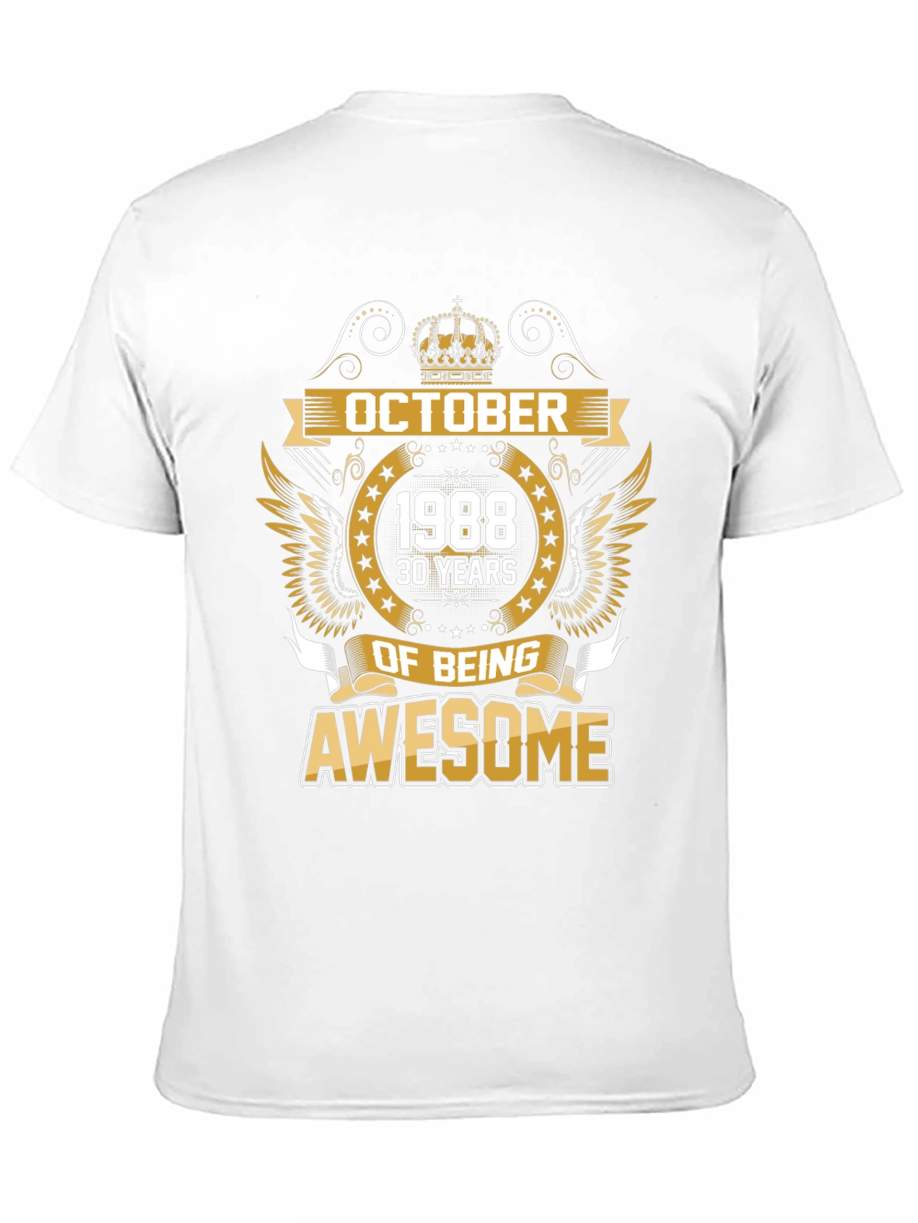 October 1988 30 Years of Being Awesome T-Shirt