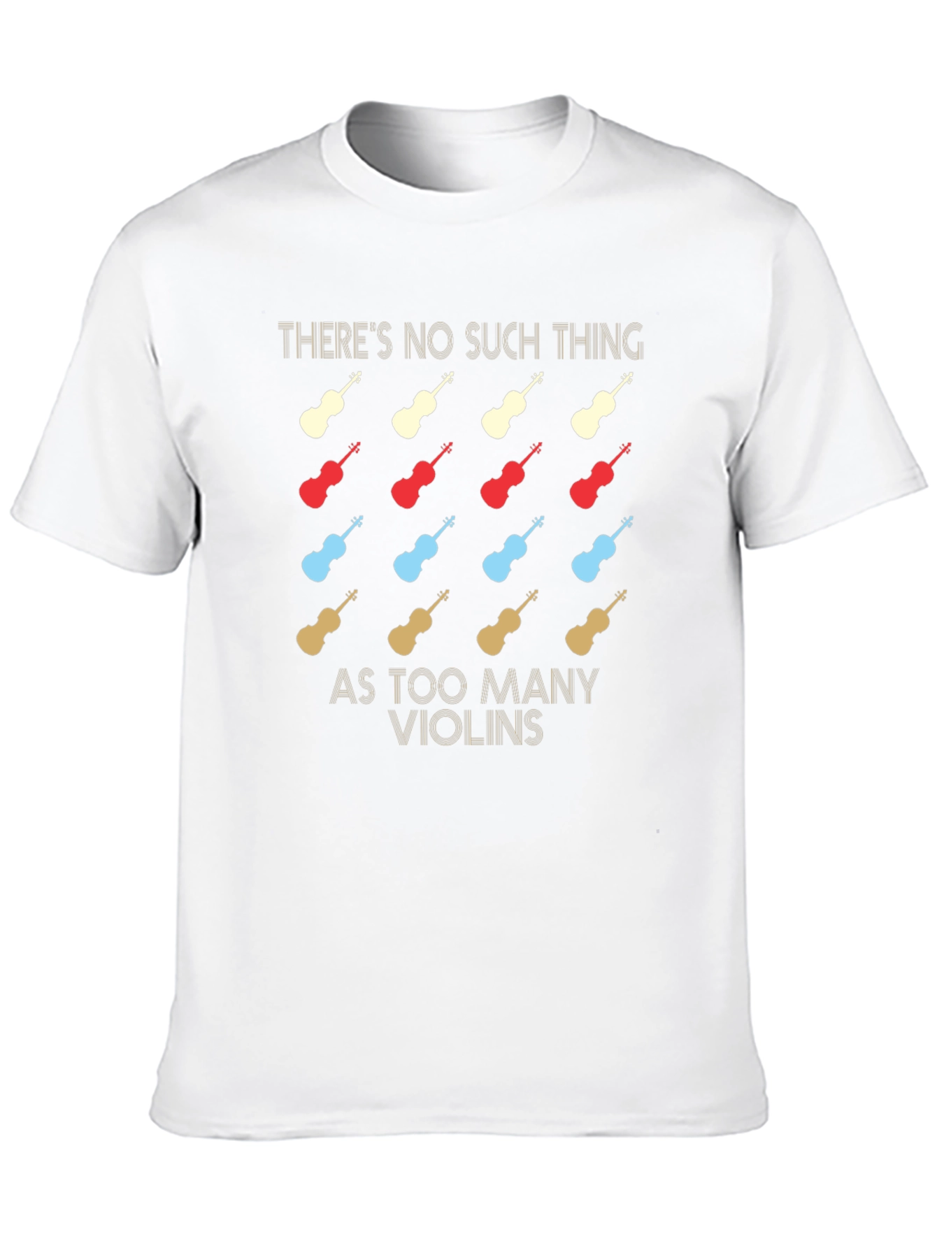 Violin Lover T-Shirt - Theres No Such Thing!
