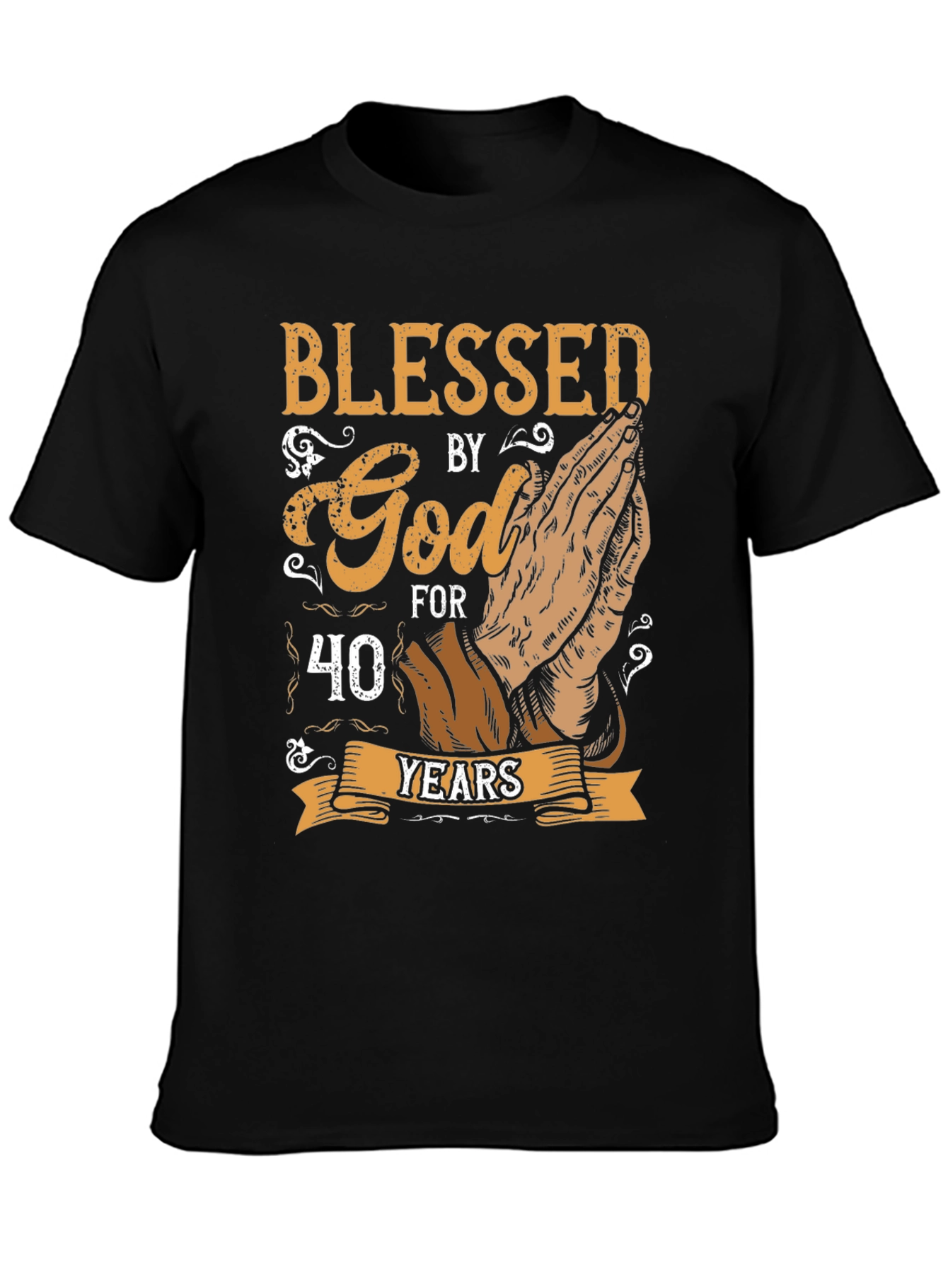 Blessed by God 40 Years T-Shirt