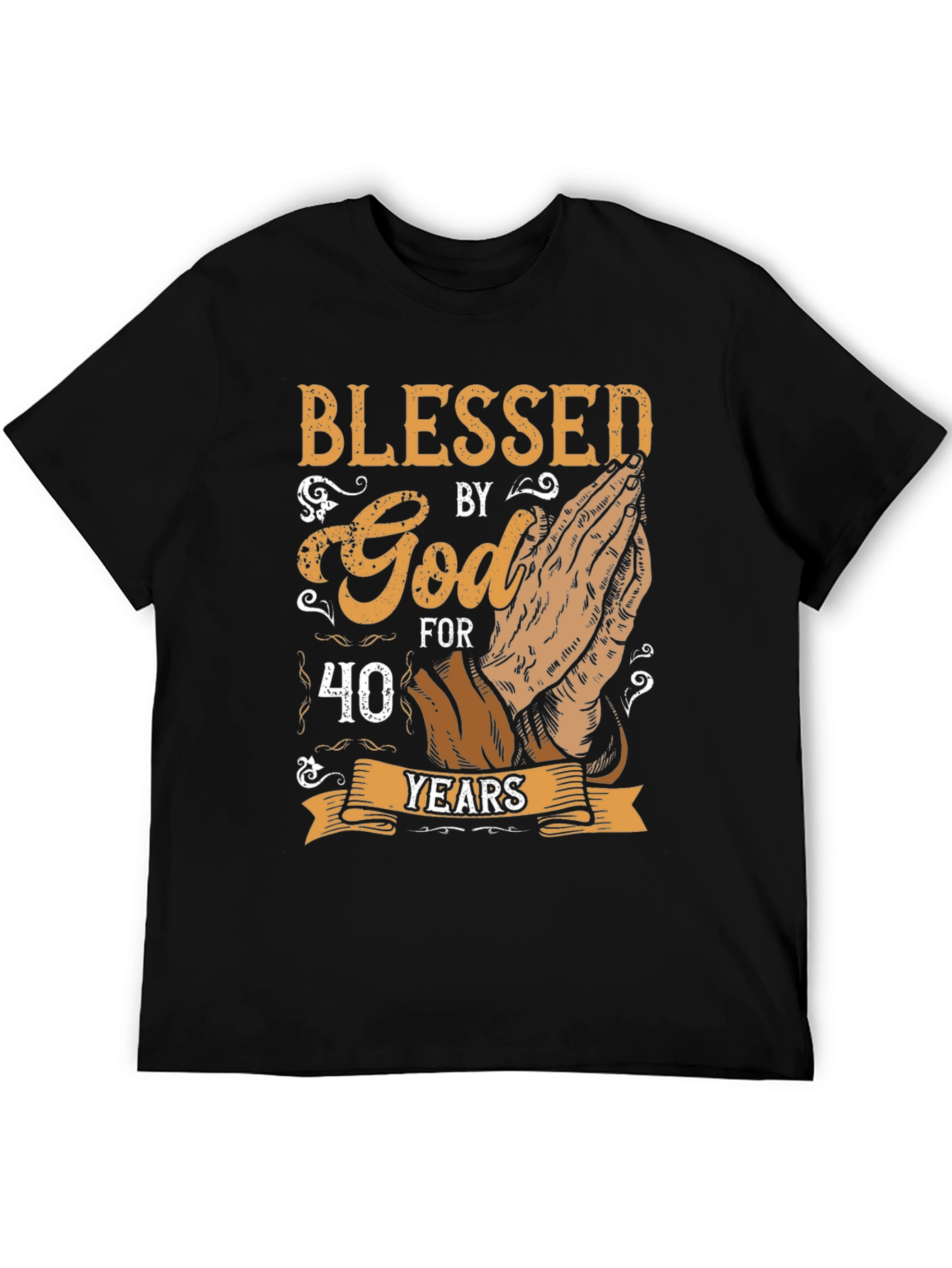 Blessed by God 40 Years T-Shirt