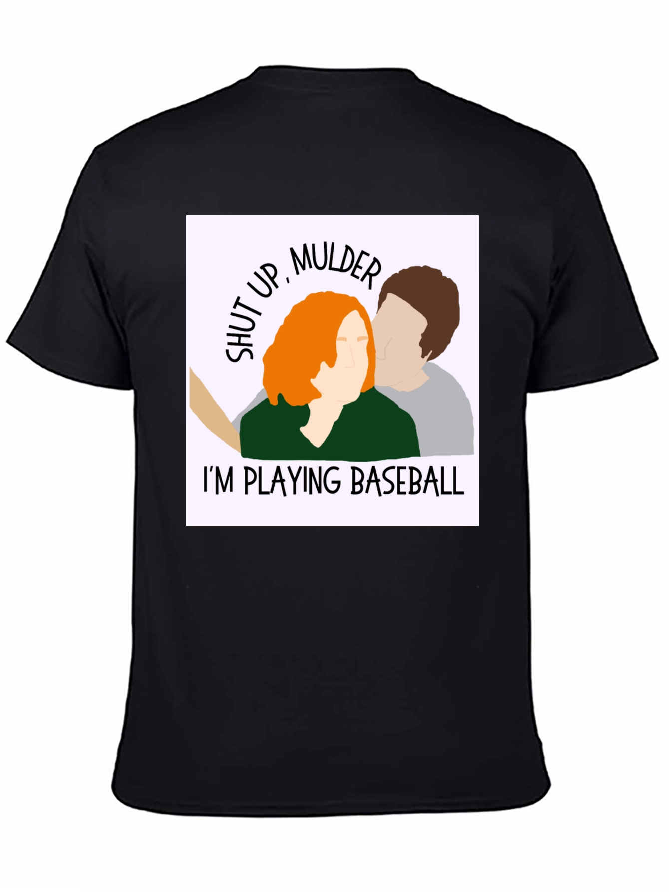 Shut Up Mulder! Baseball T-Shirt