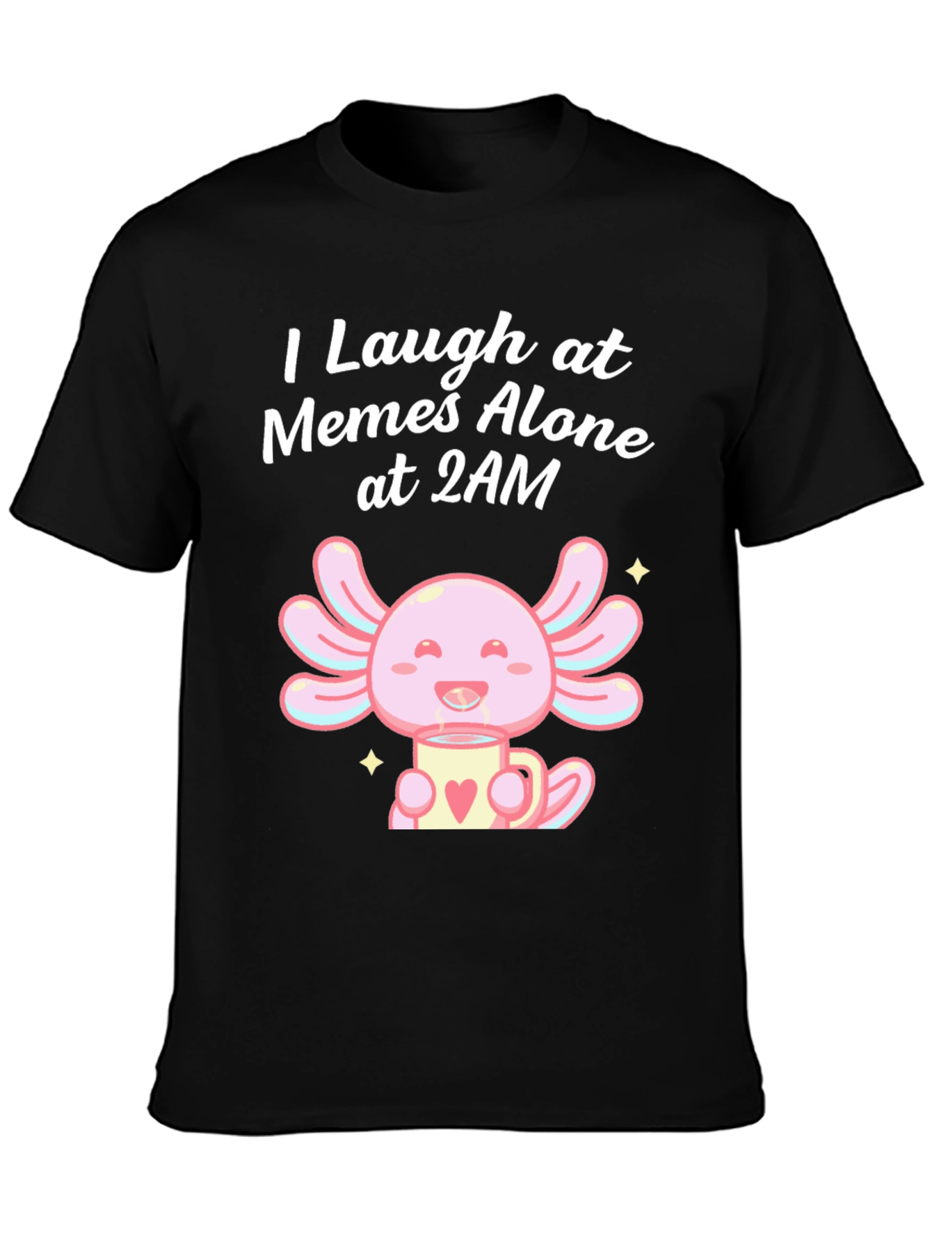 I Laugh at Memes Axolotl T-Shirt