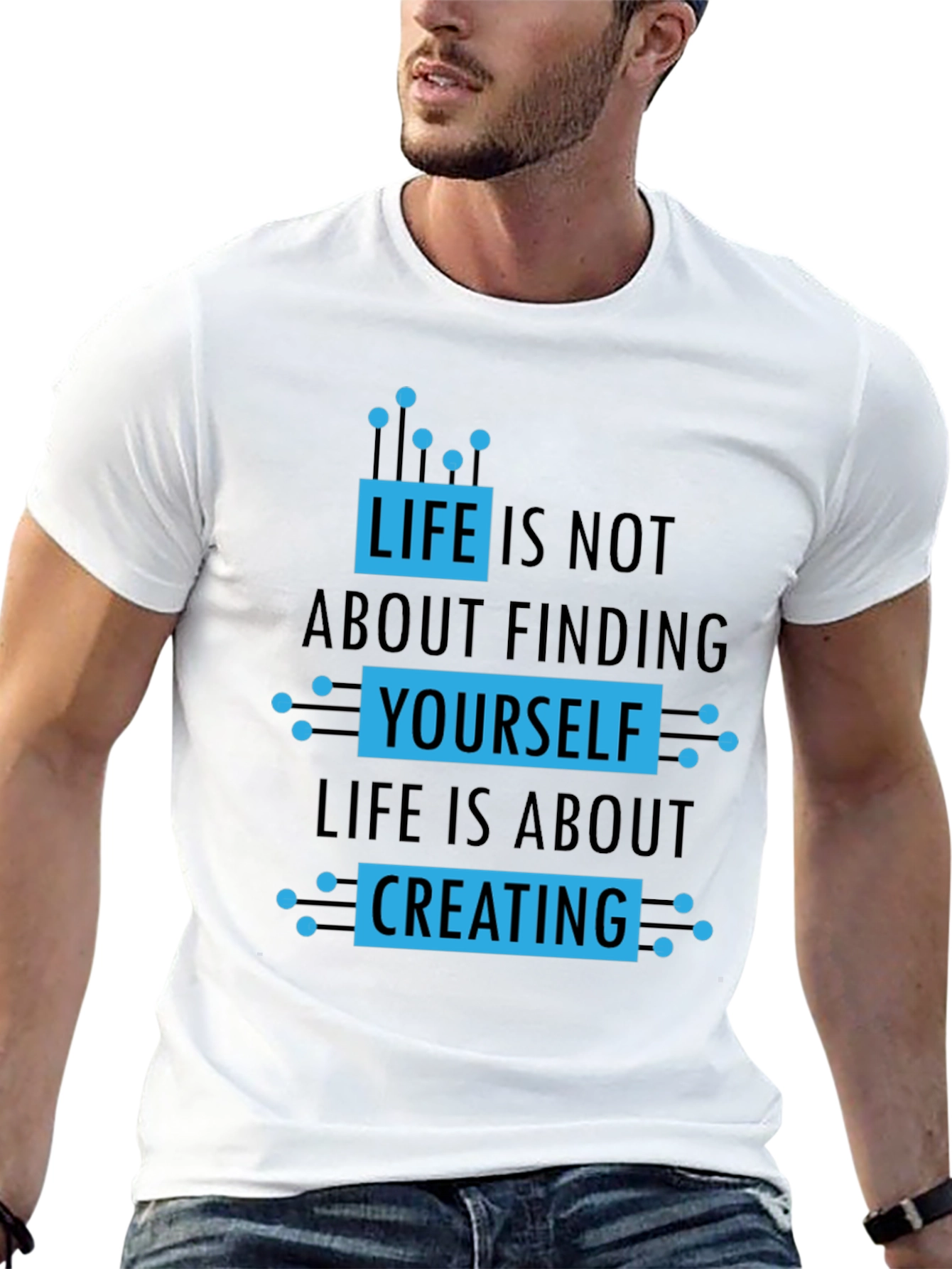 Life Is About Creating T-Shirt