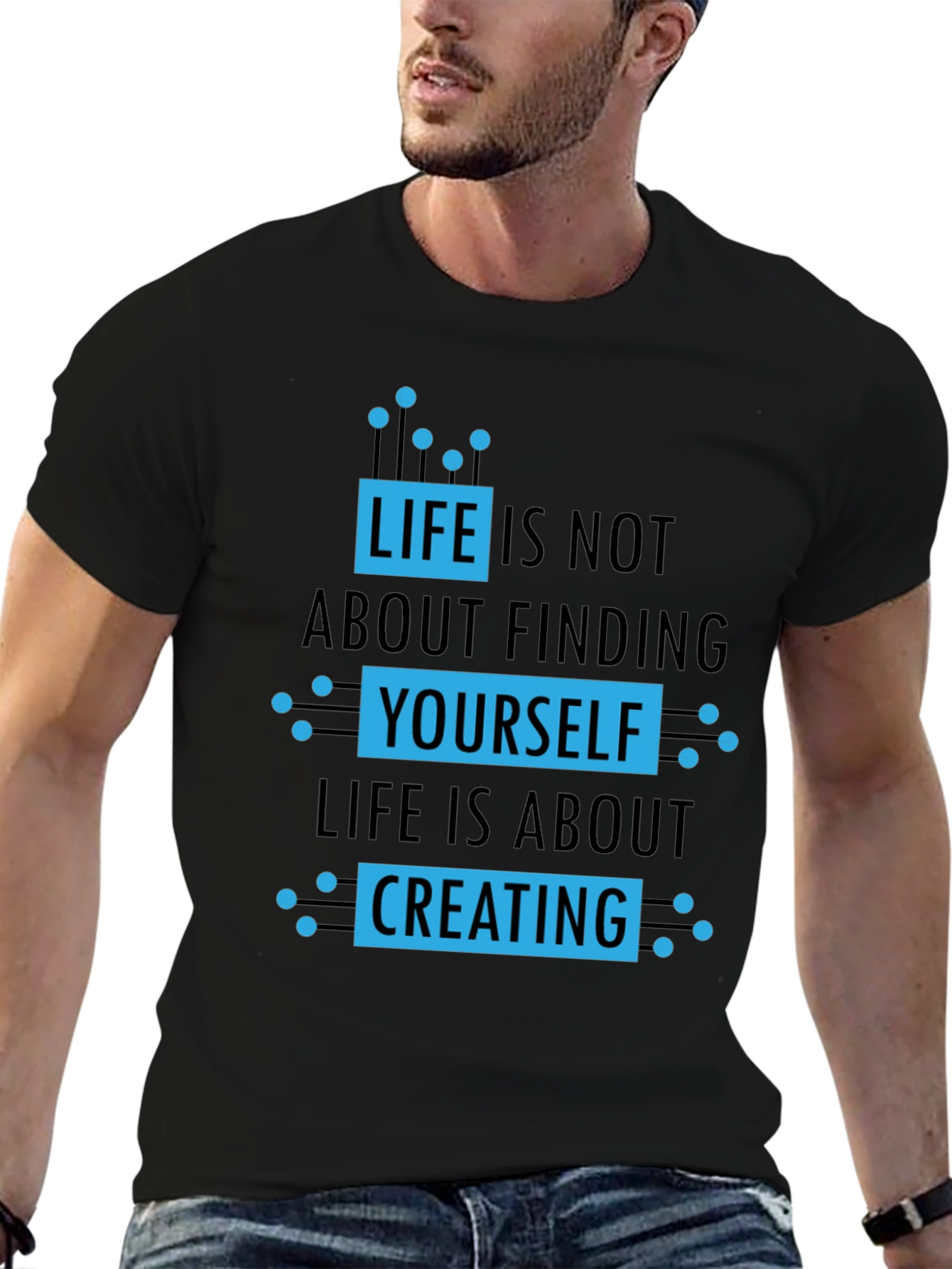 Life Is About Creating T-Shirt