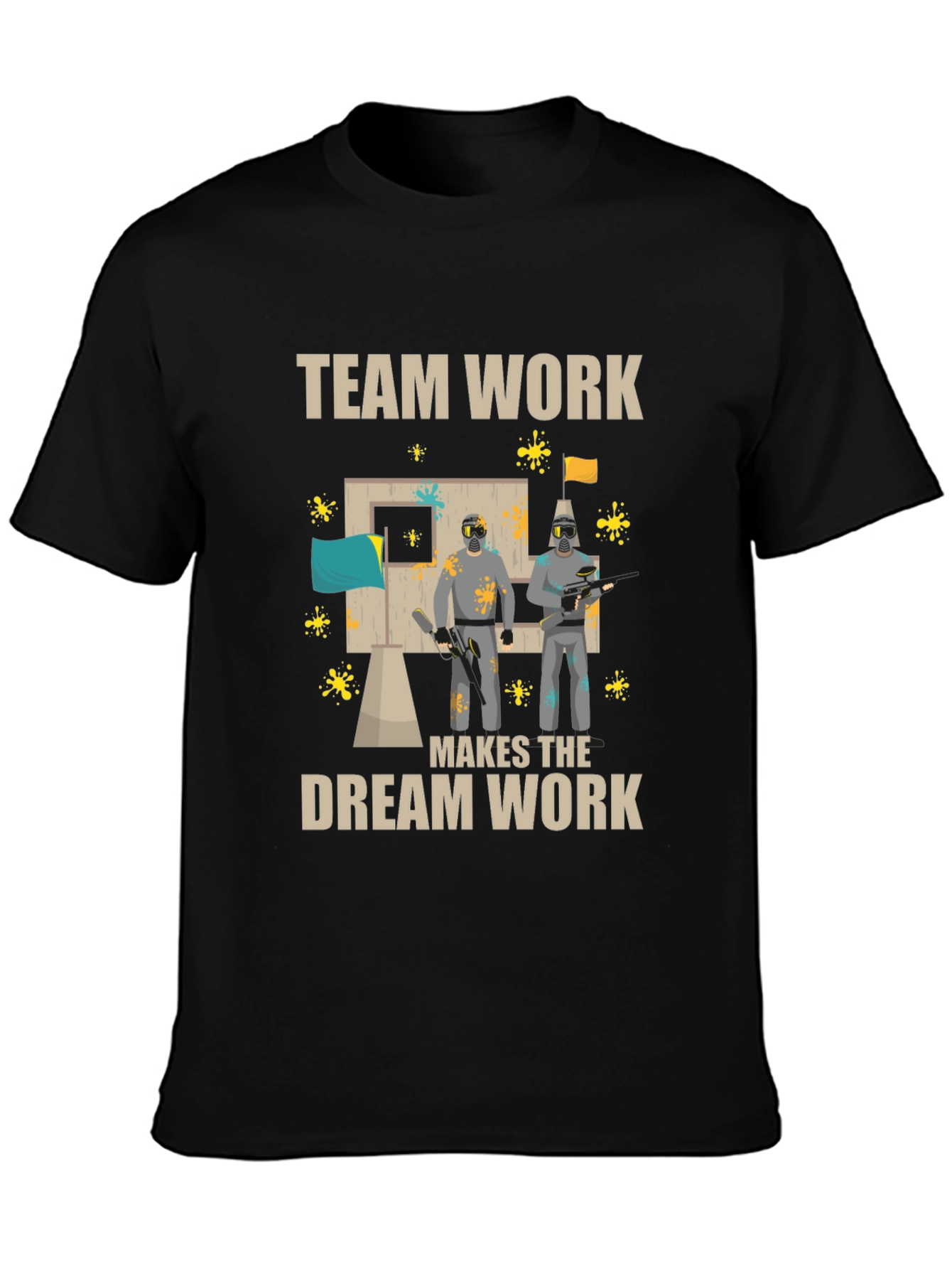 Teamwork Makes The Dream Work Paintball T-Shirt