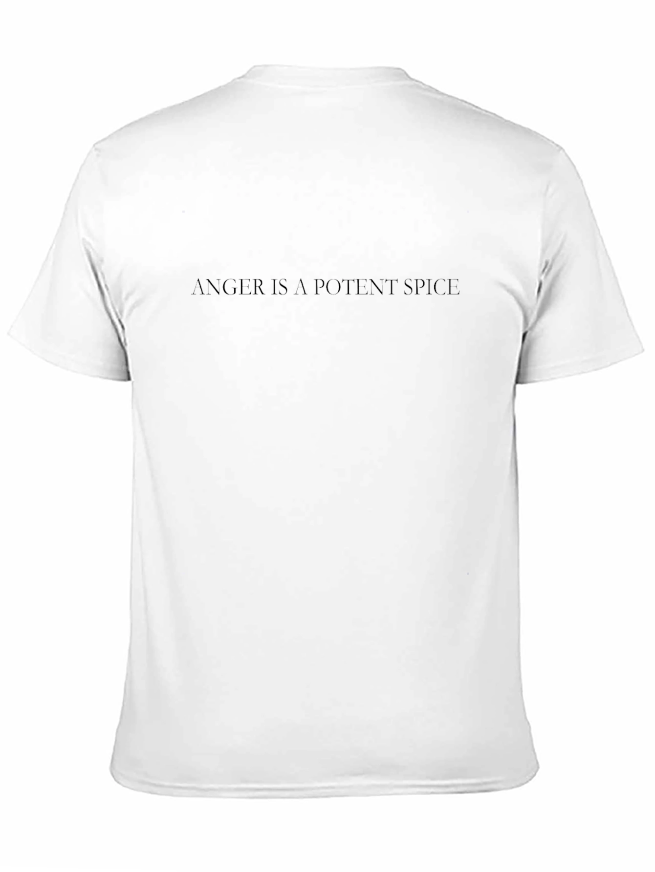 Anger is a Potent Spice Black T-Shirt