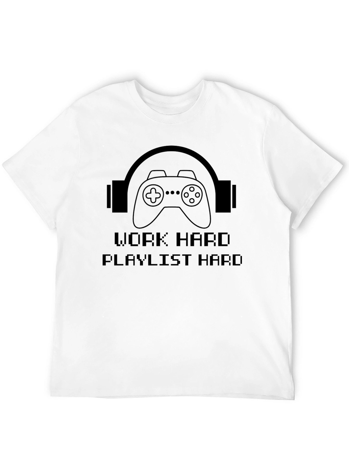 Work Hard Playlist Hard T-Shirt