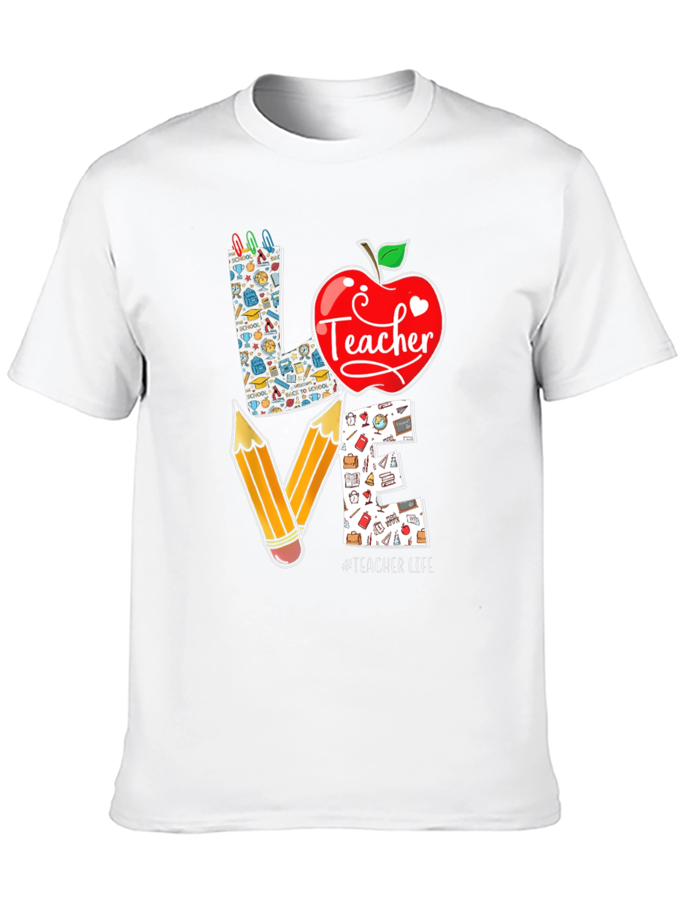 Teacher Love T-Shirt - Back to School Teacher Life