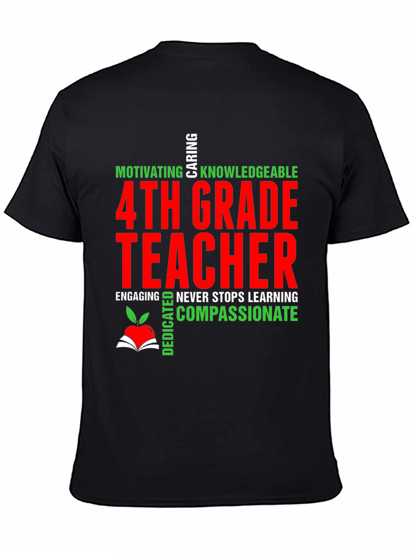 4th Grade Teacher T-Shirt - Motivating Caring Knowledgeable