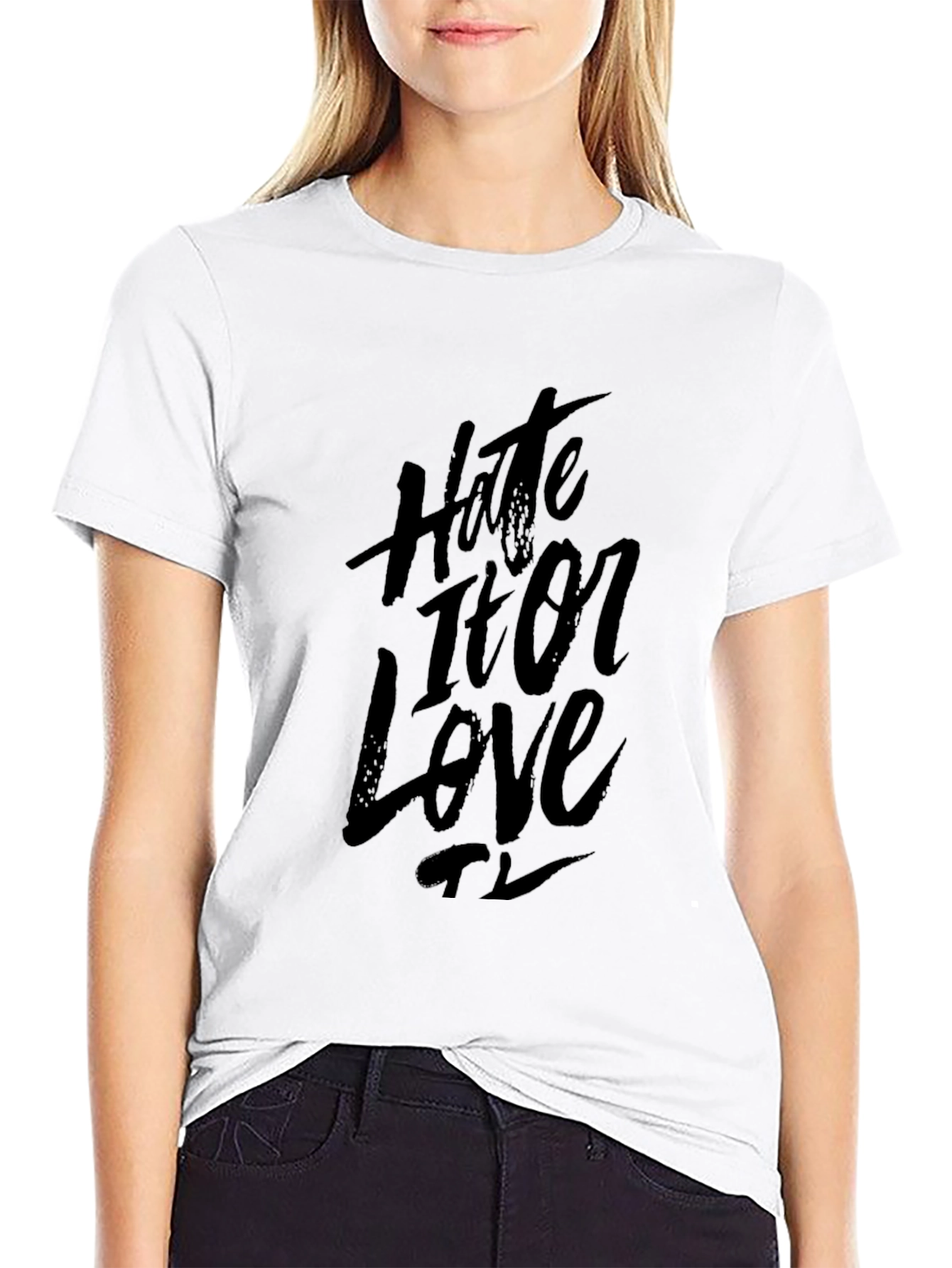 Hate It Or Love It Black T-Shirt