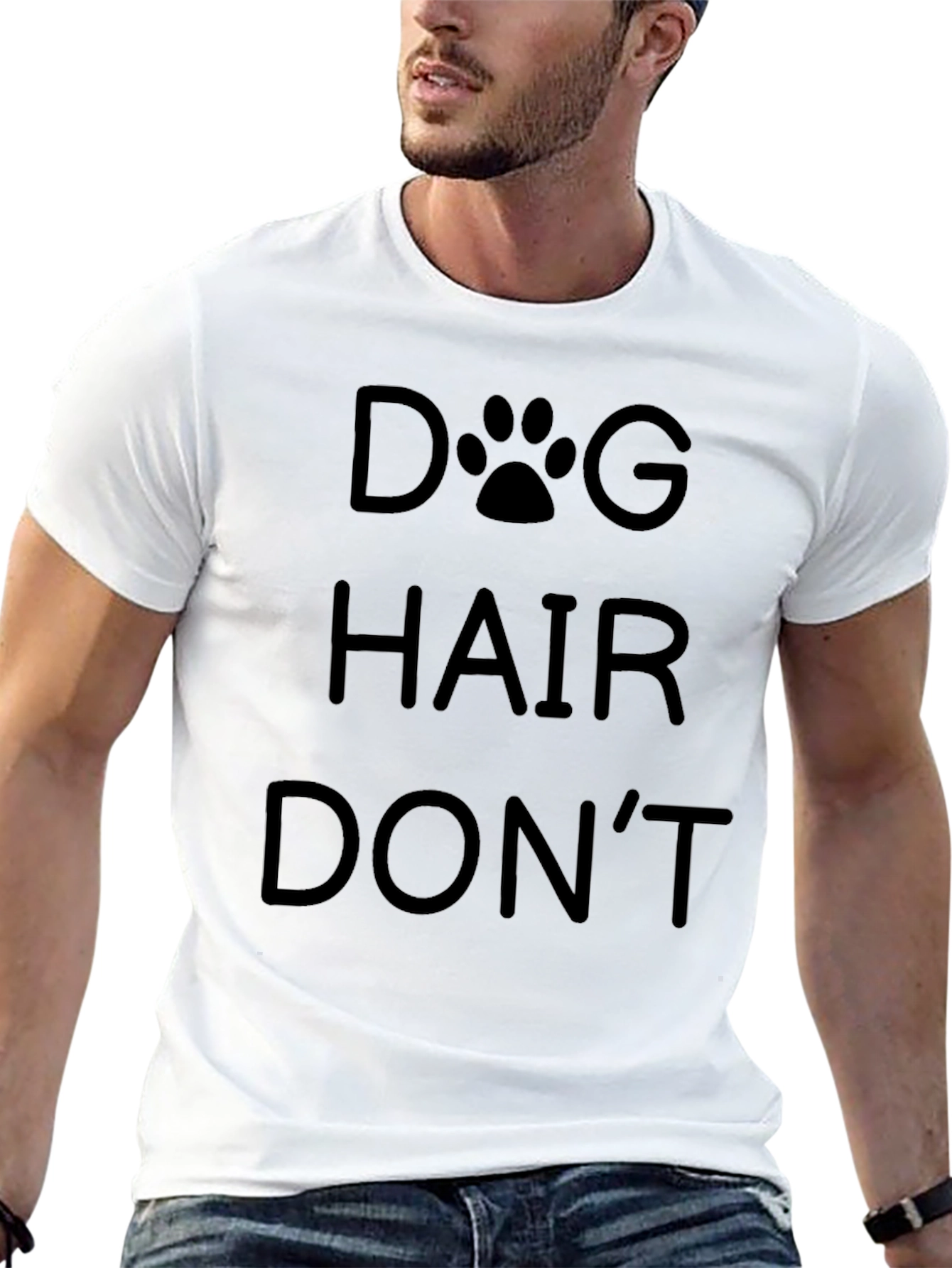 Dog Hair Dont Care T-Shirt