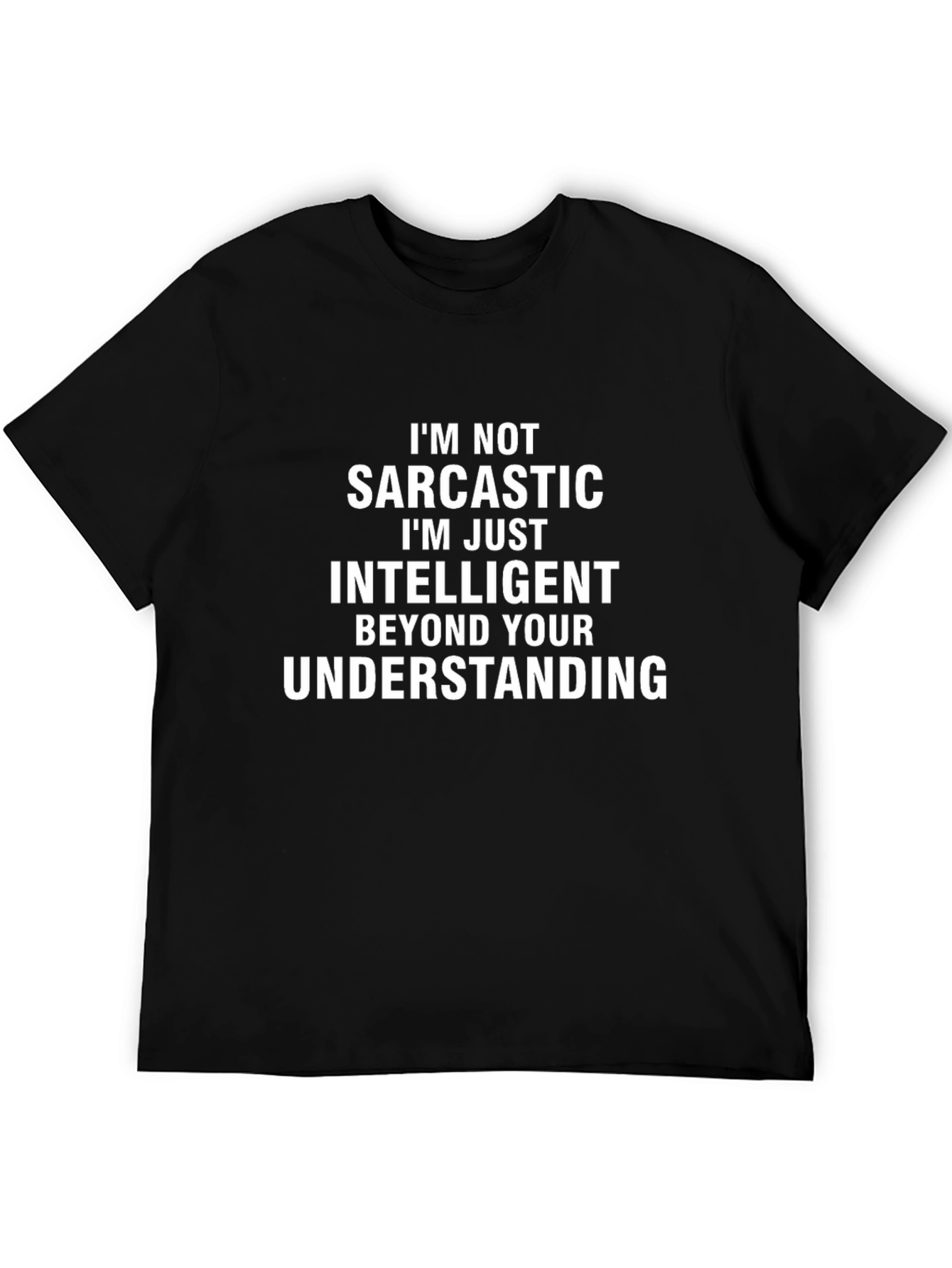 Sarcastic Intelligent T-Shirt