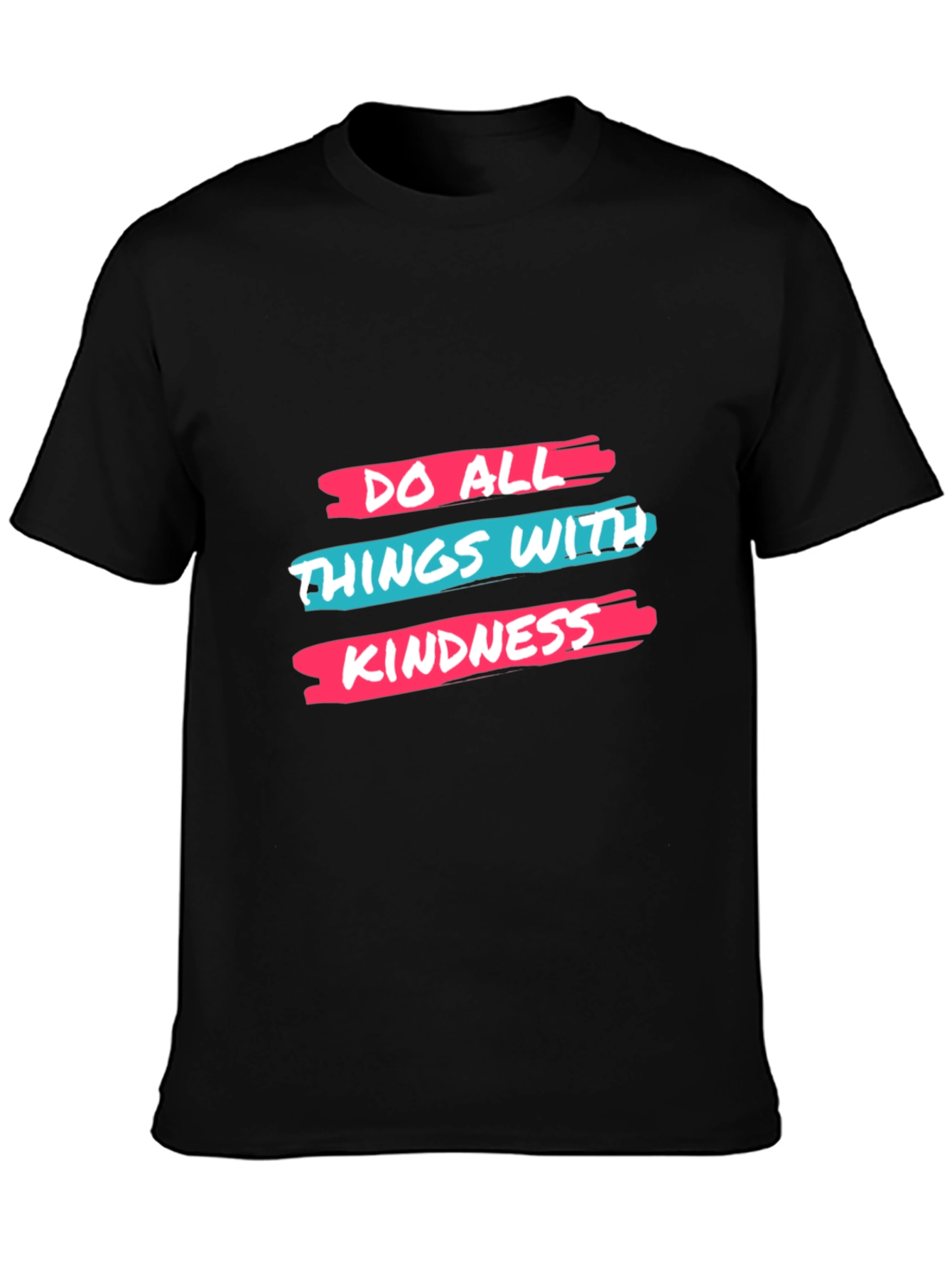 Kindness Graphic Tee - Do All Things With Kindness