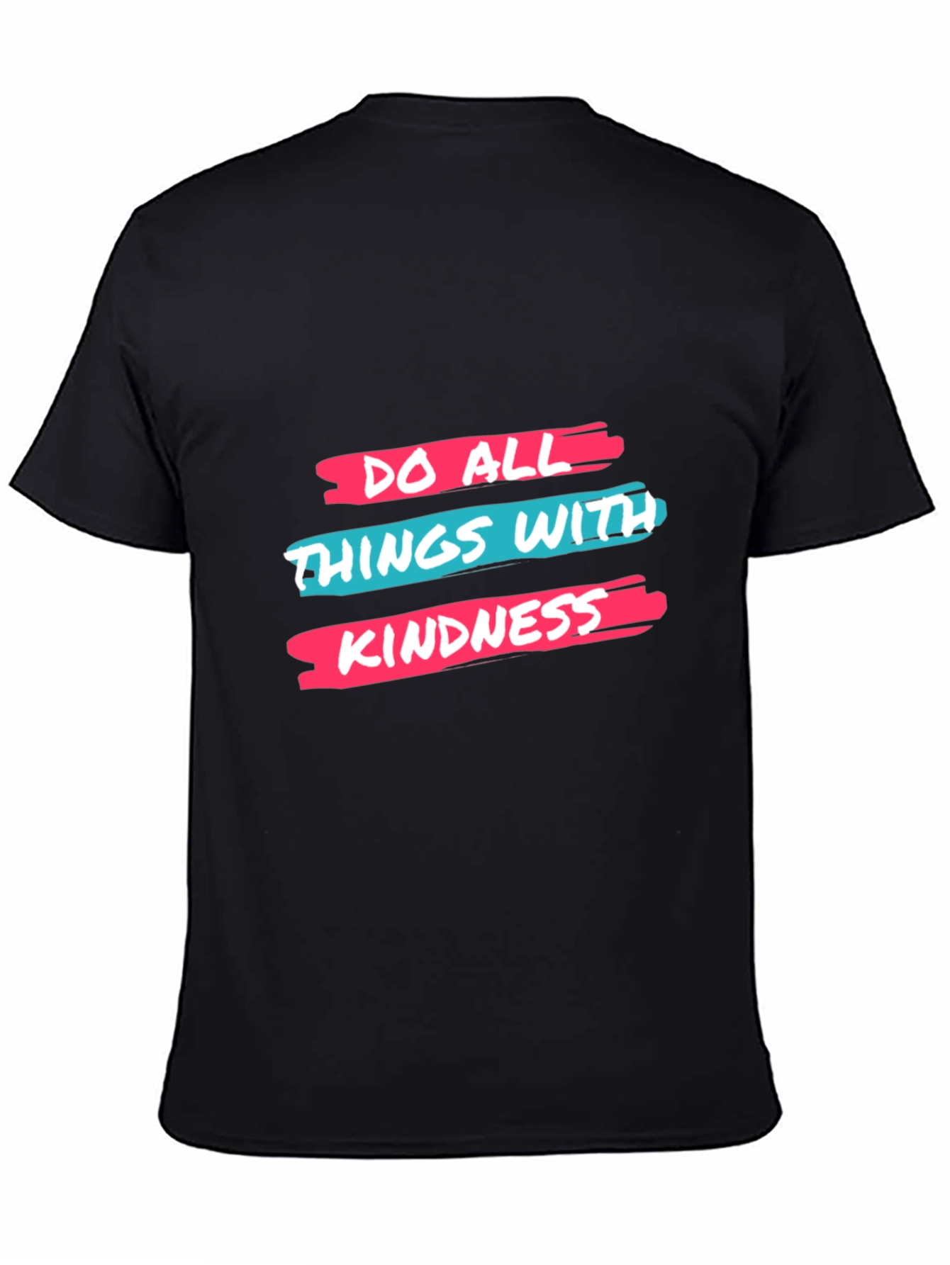 Kindness Graphic Tee - Do All Things With Kindness