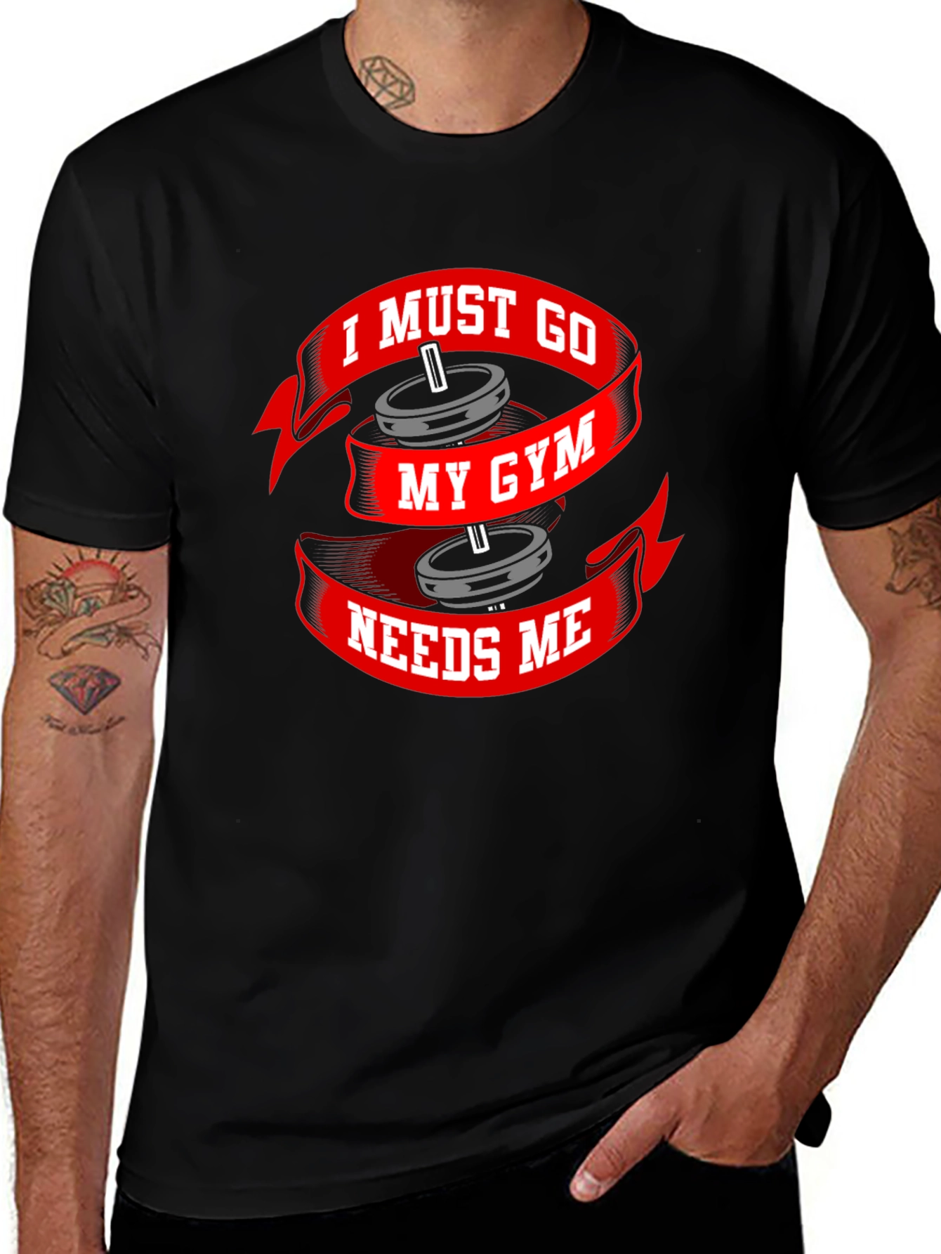 I Must Go My Gym Needs Me Black T-Shirt