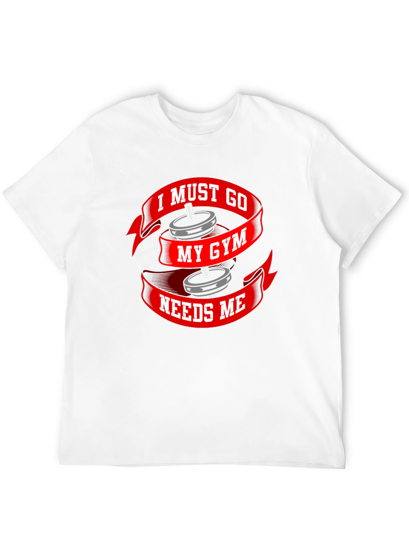 I Must Go My Gym Needs Me Black T-Shirt