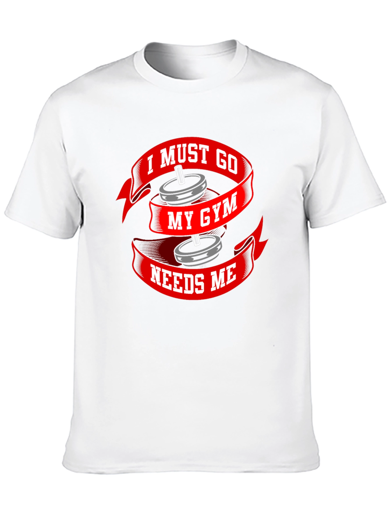I Must Go My Gym Needs Me Black T-Shirt