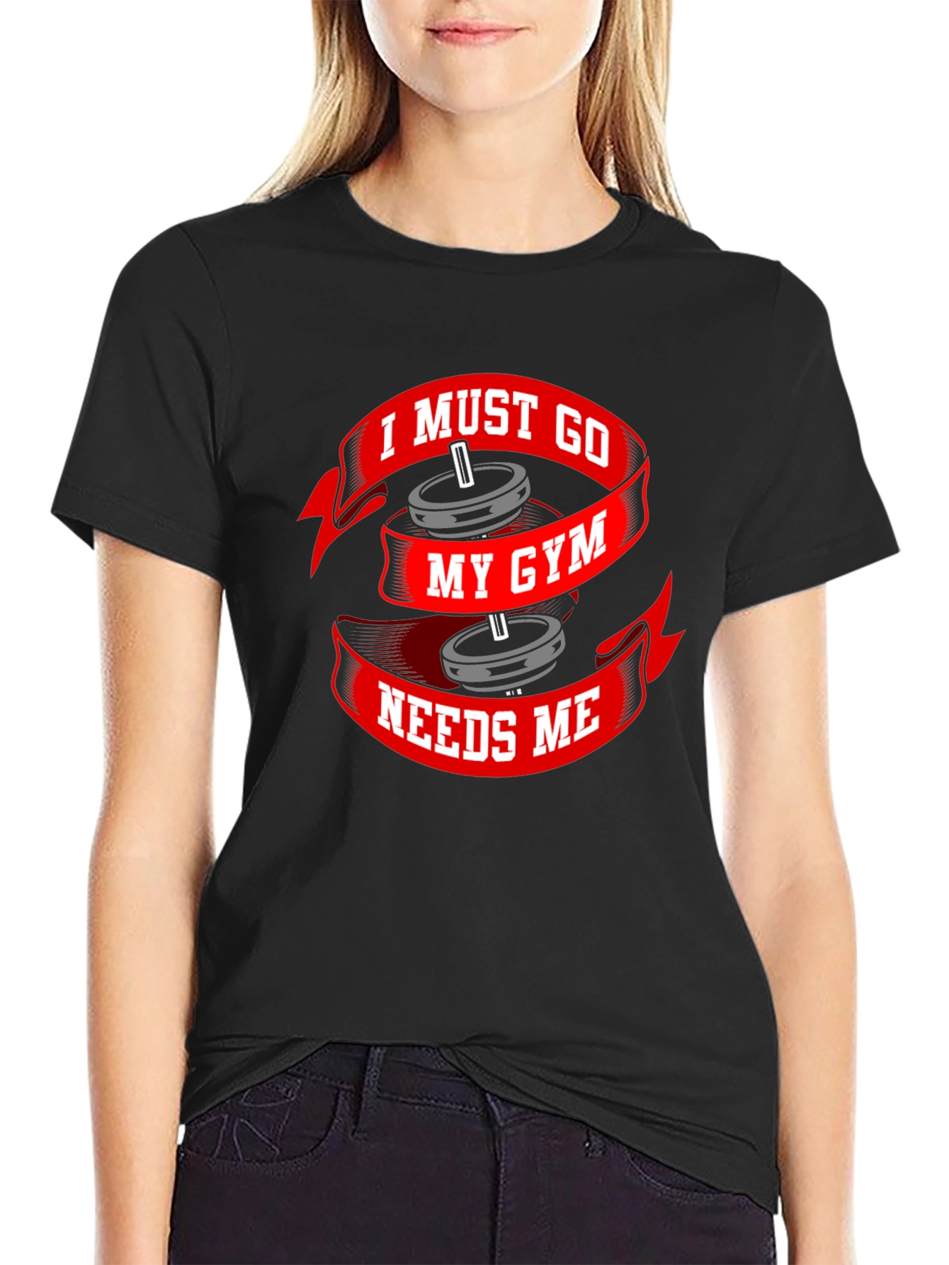 I Must Go My Gym Needs Me Black T-Shirt
