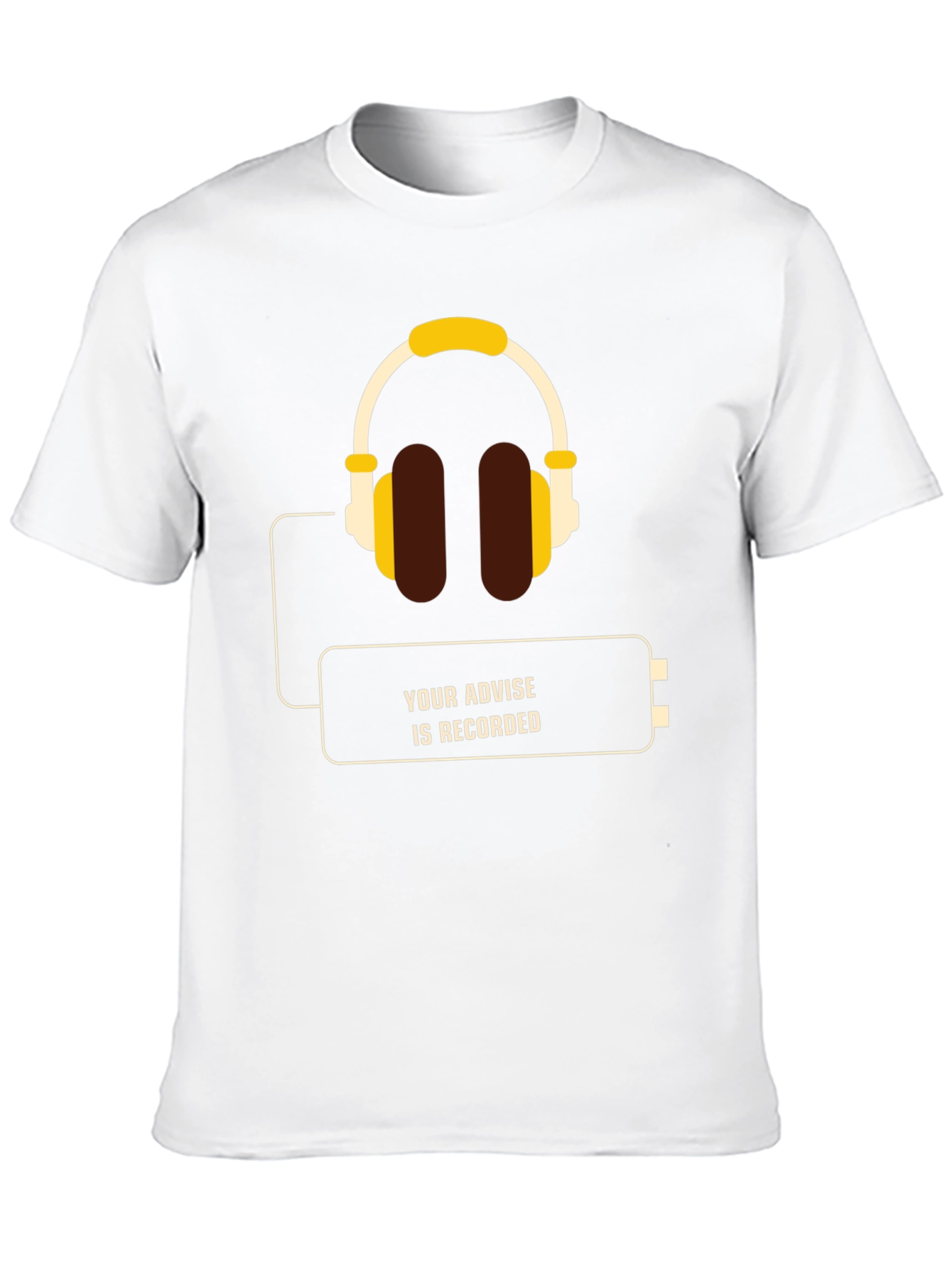 Your Advise is Recorded T-Shirt