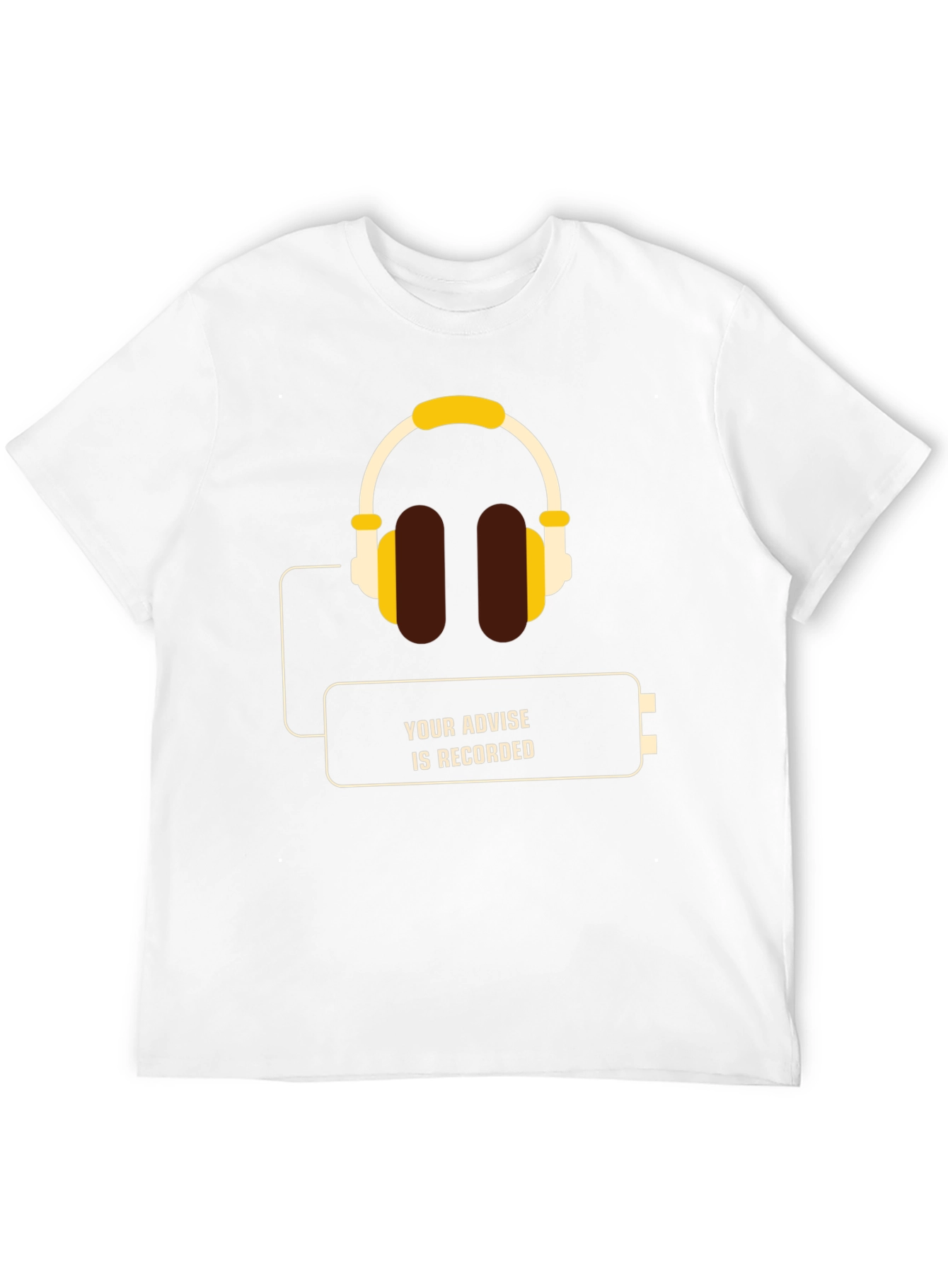Your Advise is Recorded T-Shirt