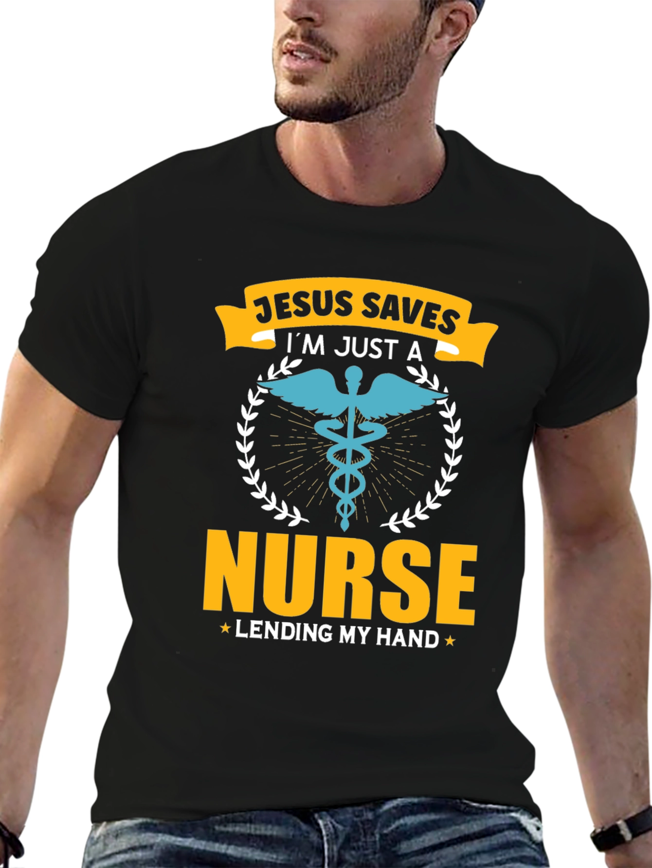 Jesus Saves Im Just a Nurse T-Shirt