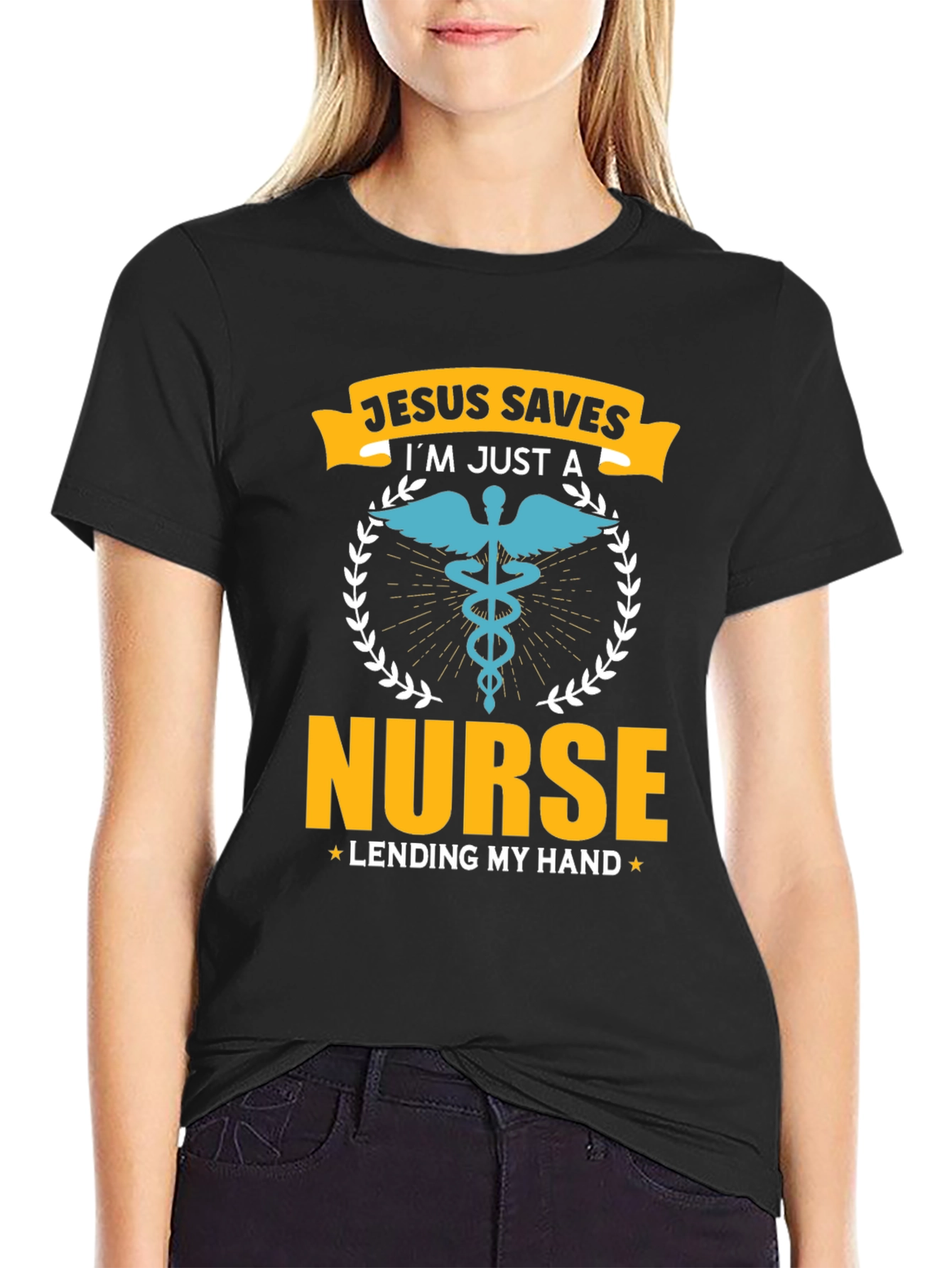 Jesus Saves Im Just a Nurse T-Shirt