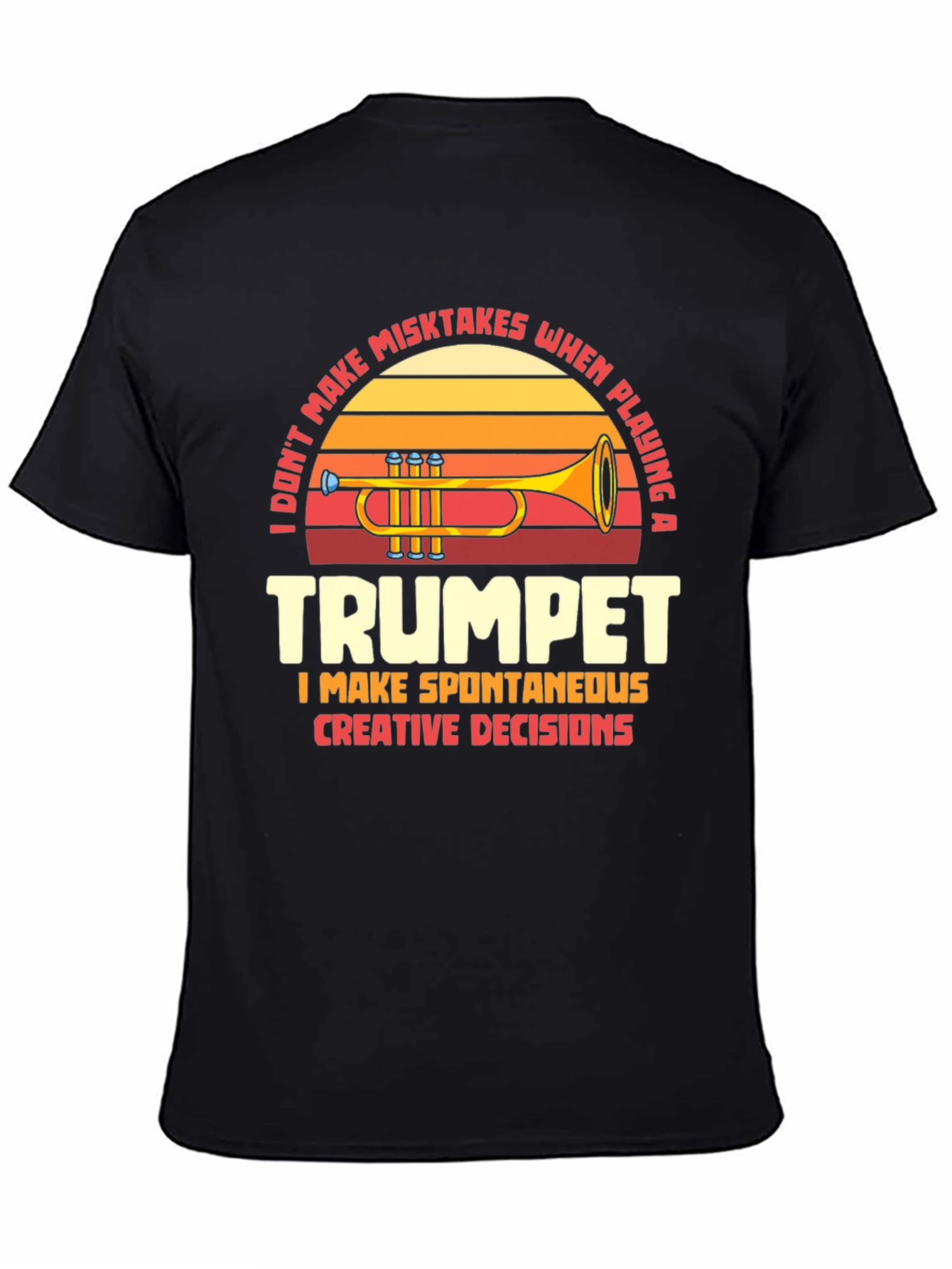 Trumpet Player Humor Graphic T-Shirt