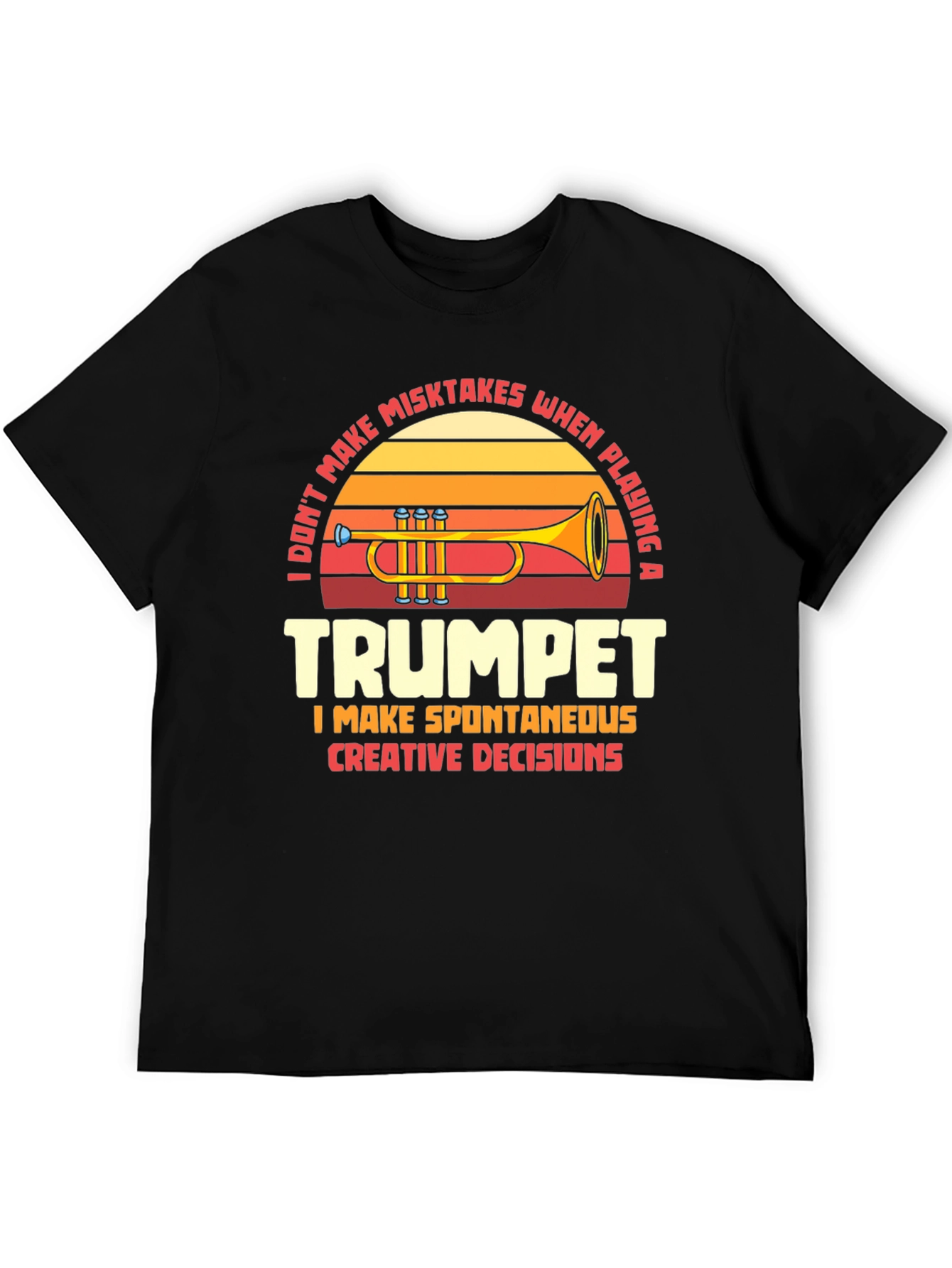 Trumpet Player Humor Graphic T-Shirt