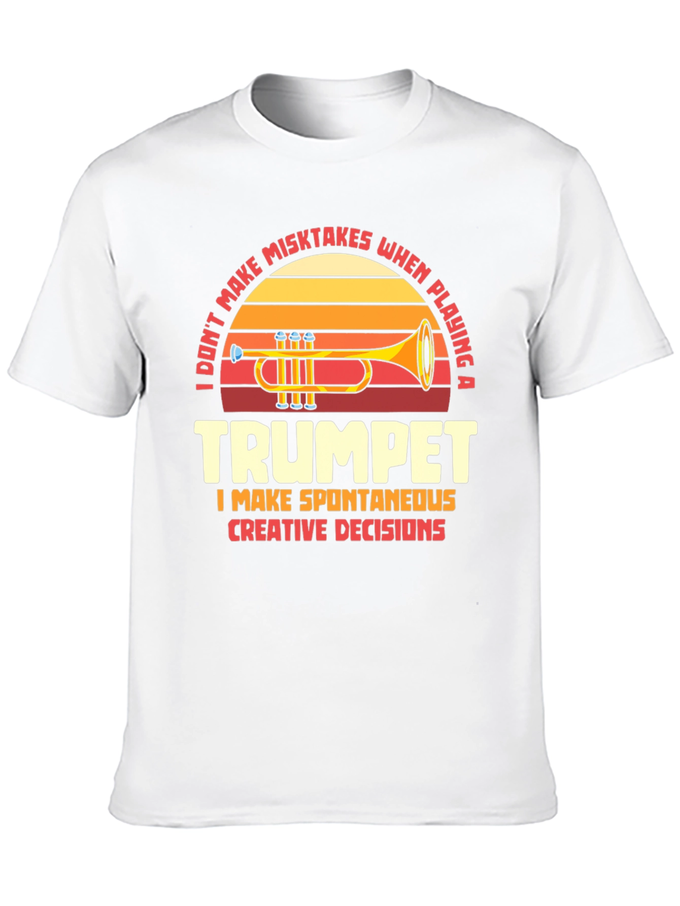 Trumpet Player Humor Graphic T-Shirt