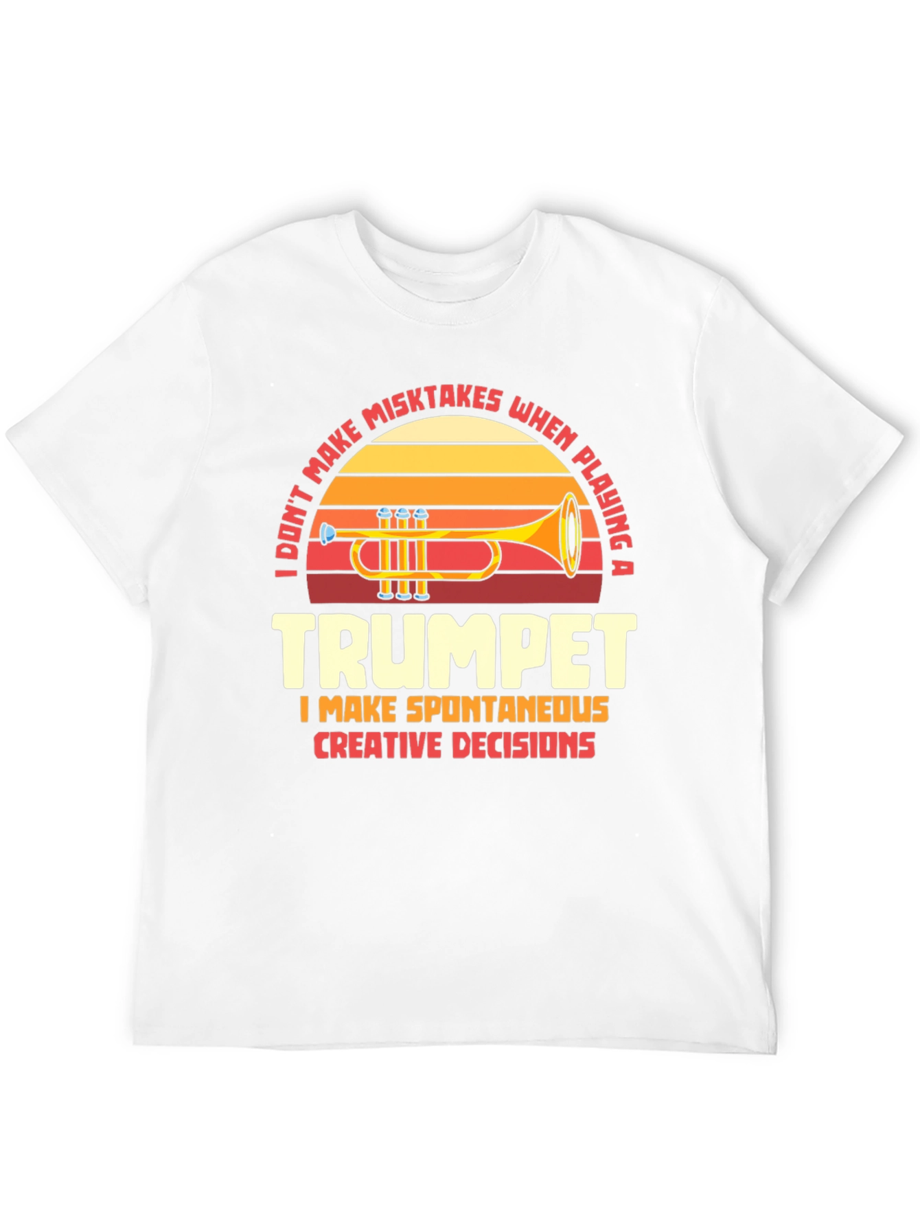 Trumpet Player Humor Graphic T-Shirt