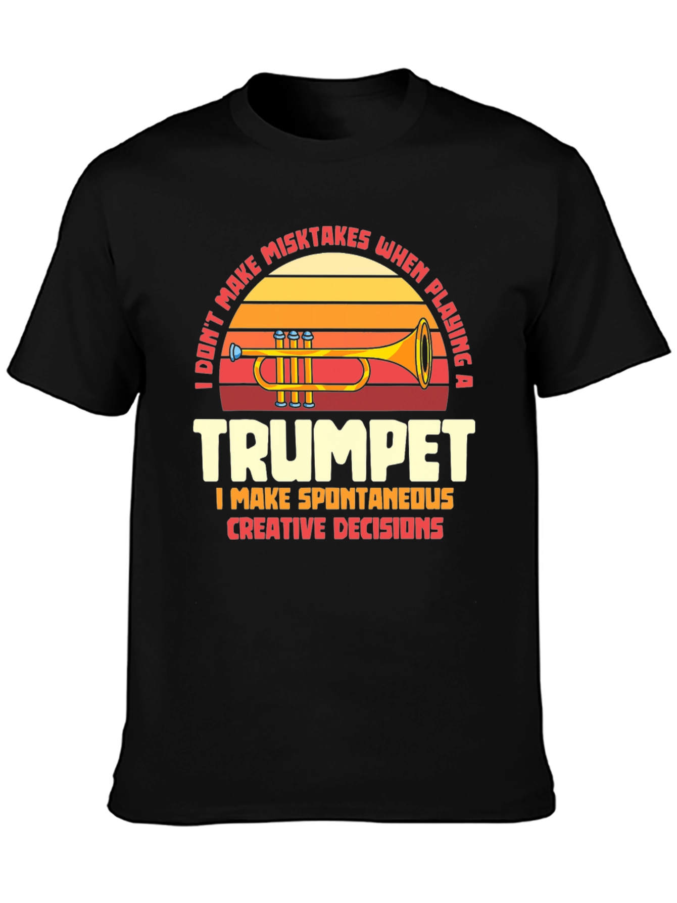 Trumpet Player Humor Graphic T-Shirt