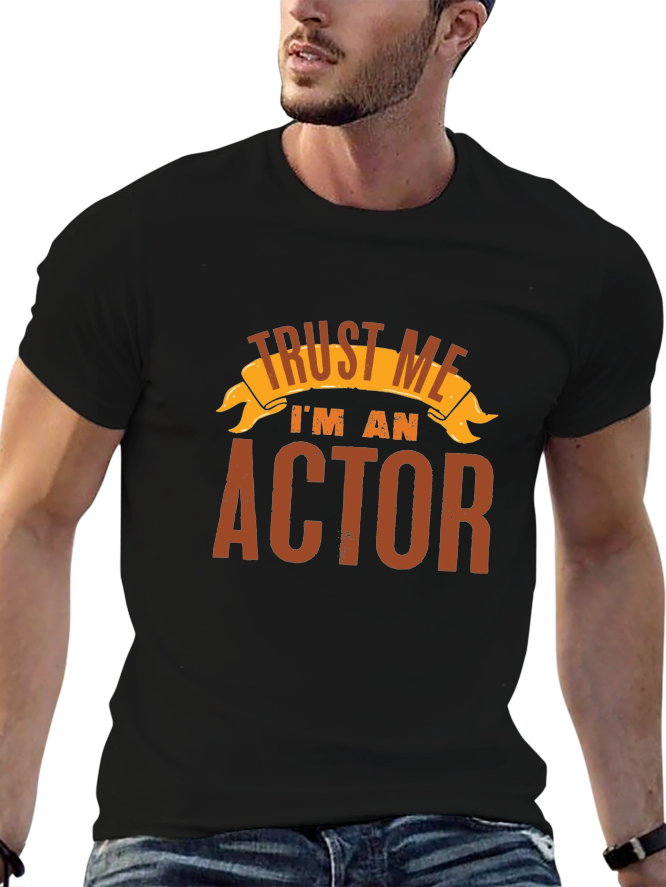 Trust Me Im an Actor - Black T-Shirt