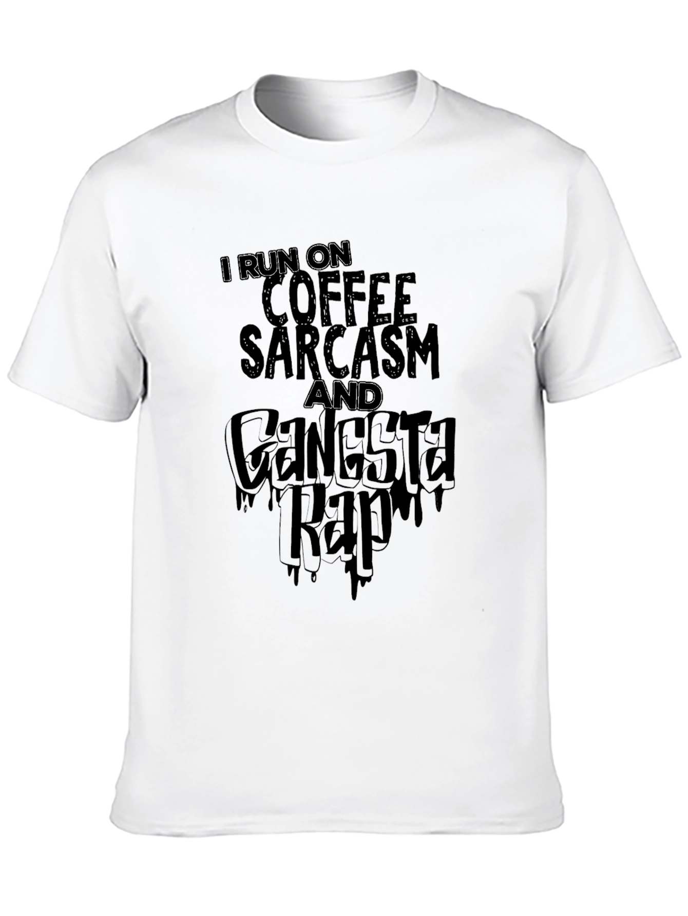 Coffee Sarcasm & Gangsta Rap T-Shirt