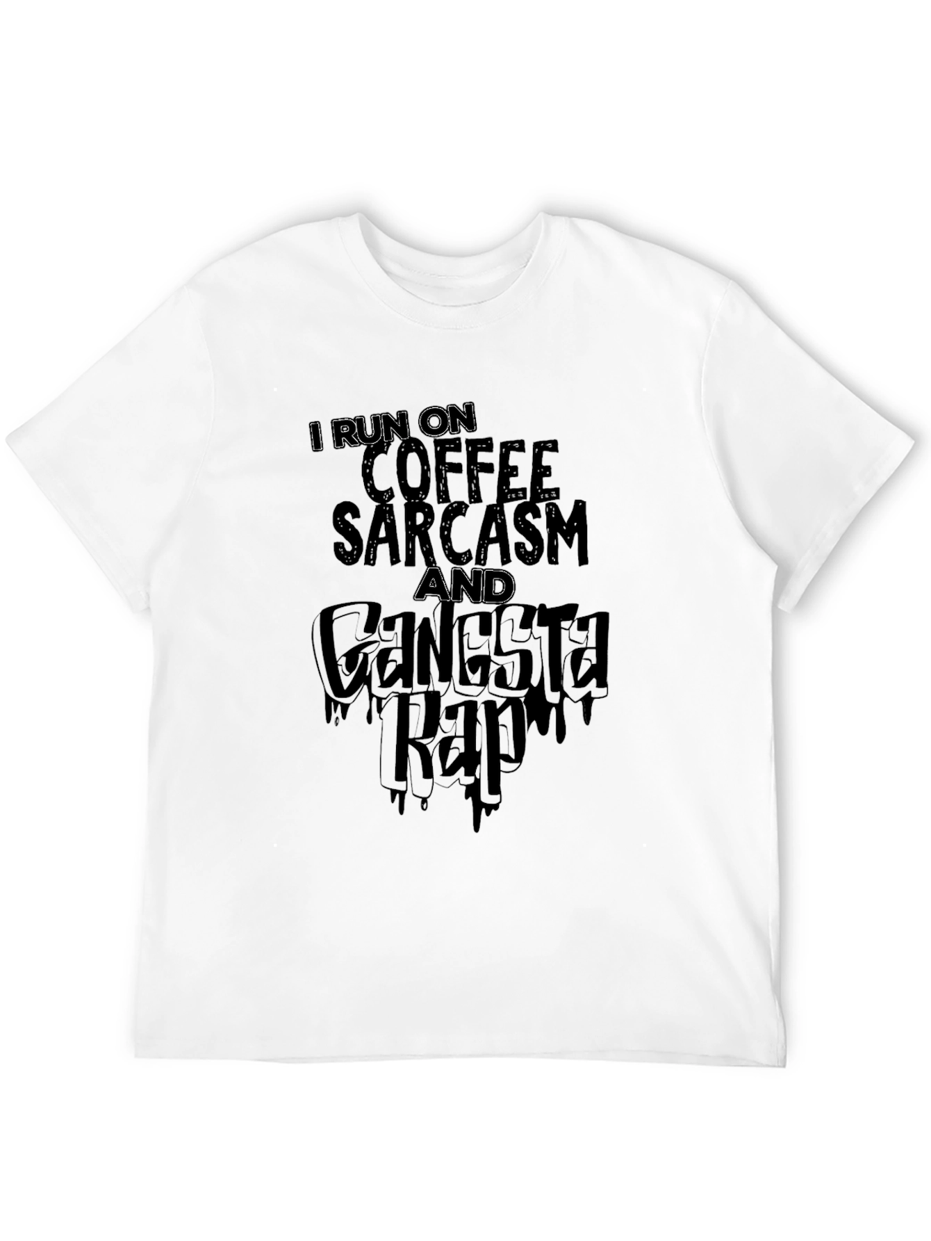 Coffee Sarcasm & Gangsta Rap T-Shirt