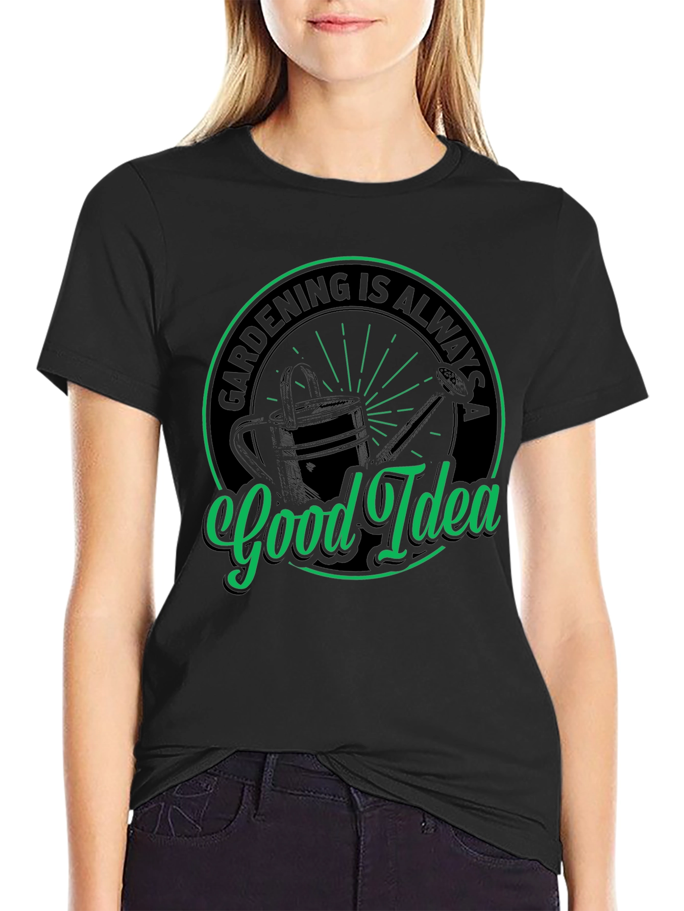Gardening is Always a Good Idea T-Shirt